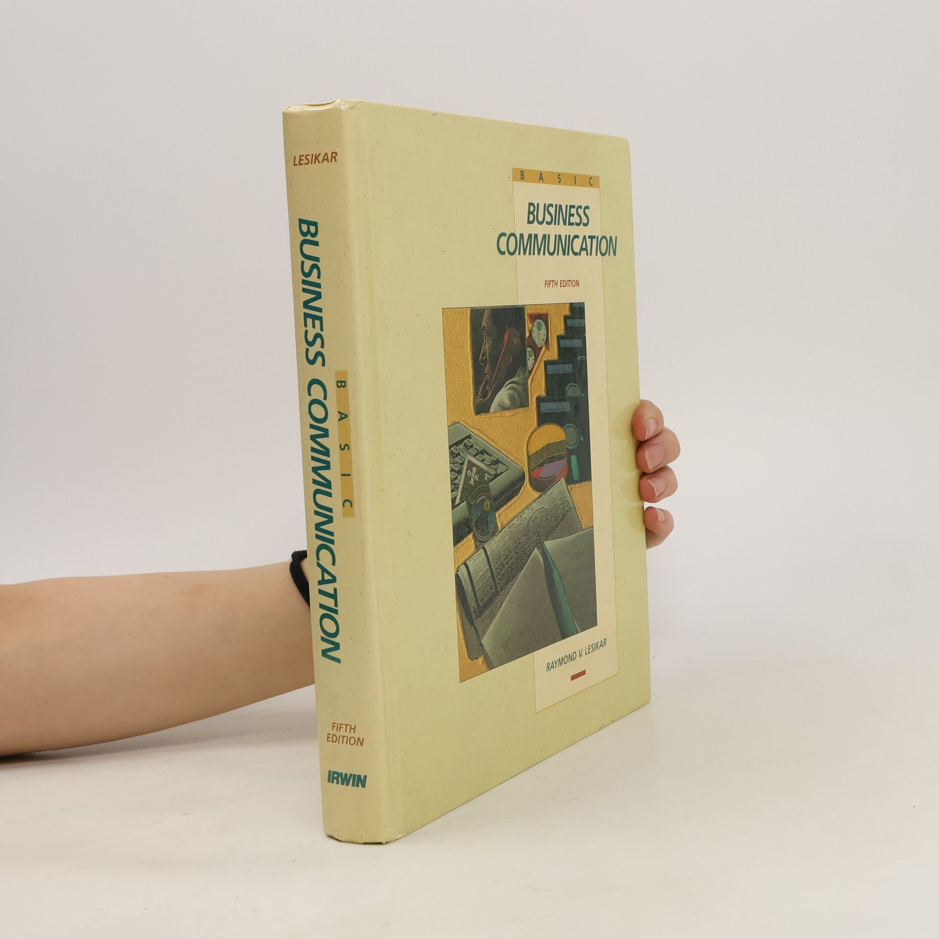 Raymond Vincent Lesikar Basic Business Communication