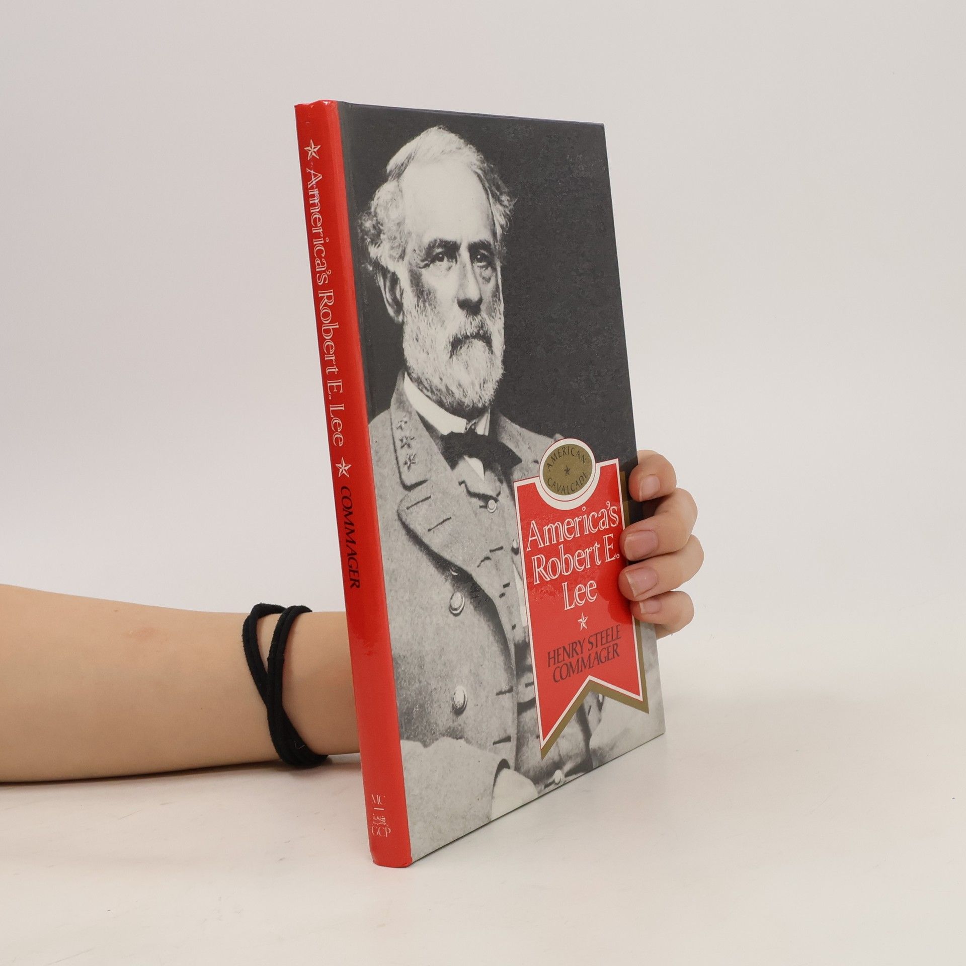 Henry Steele Commager America's Robert E. Lee