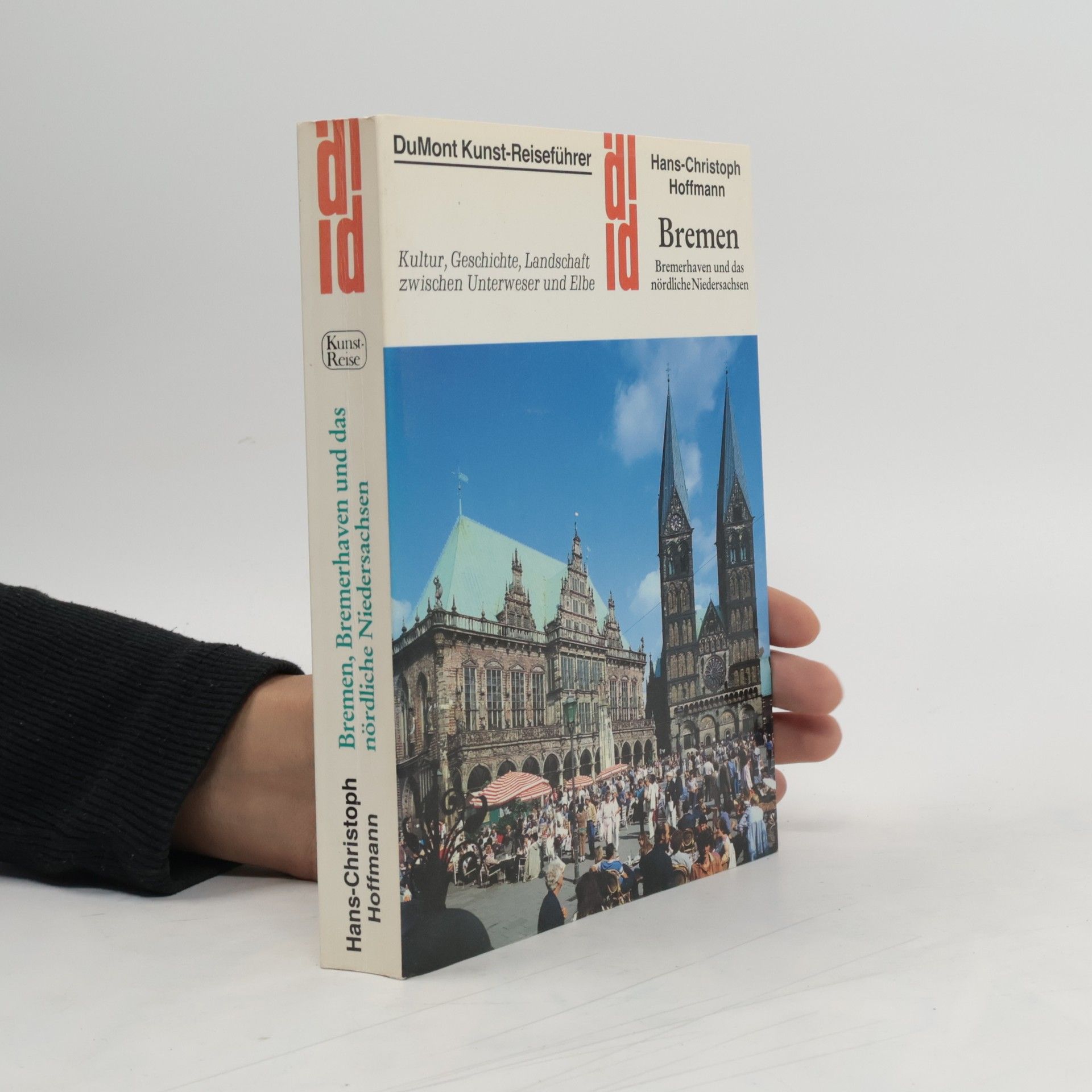 Hans-Christoph Hoffmann Bremen, Bremerhaven und das nördliche Niedersachsen