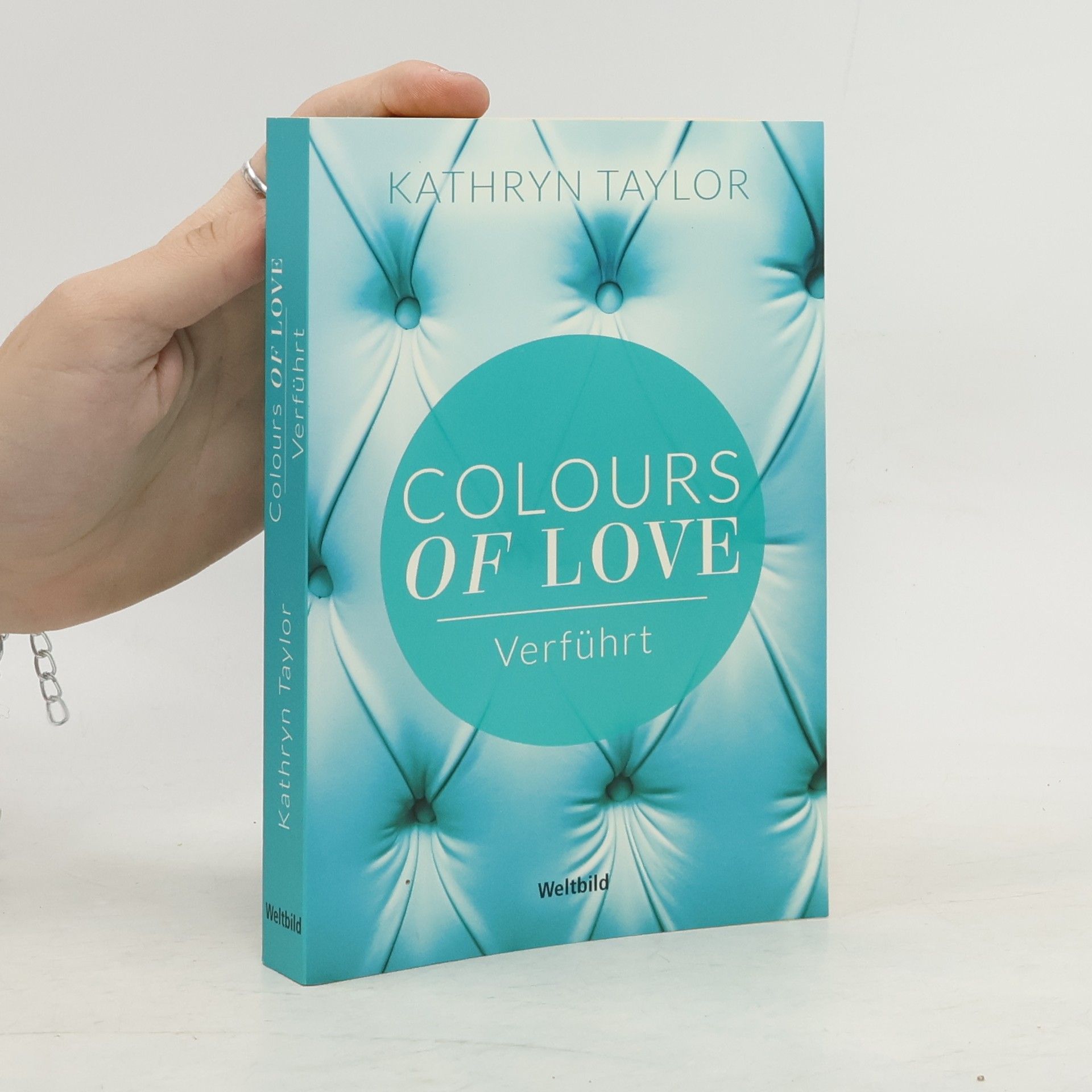 Kathryn Taylor Colours of Love. Verführt