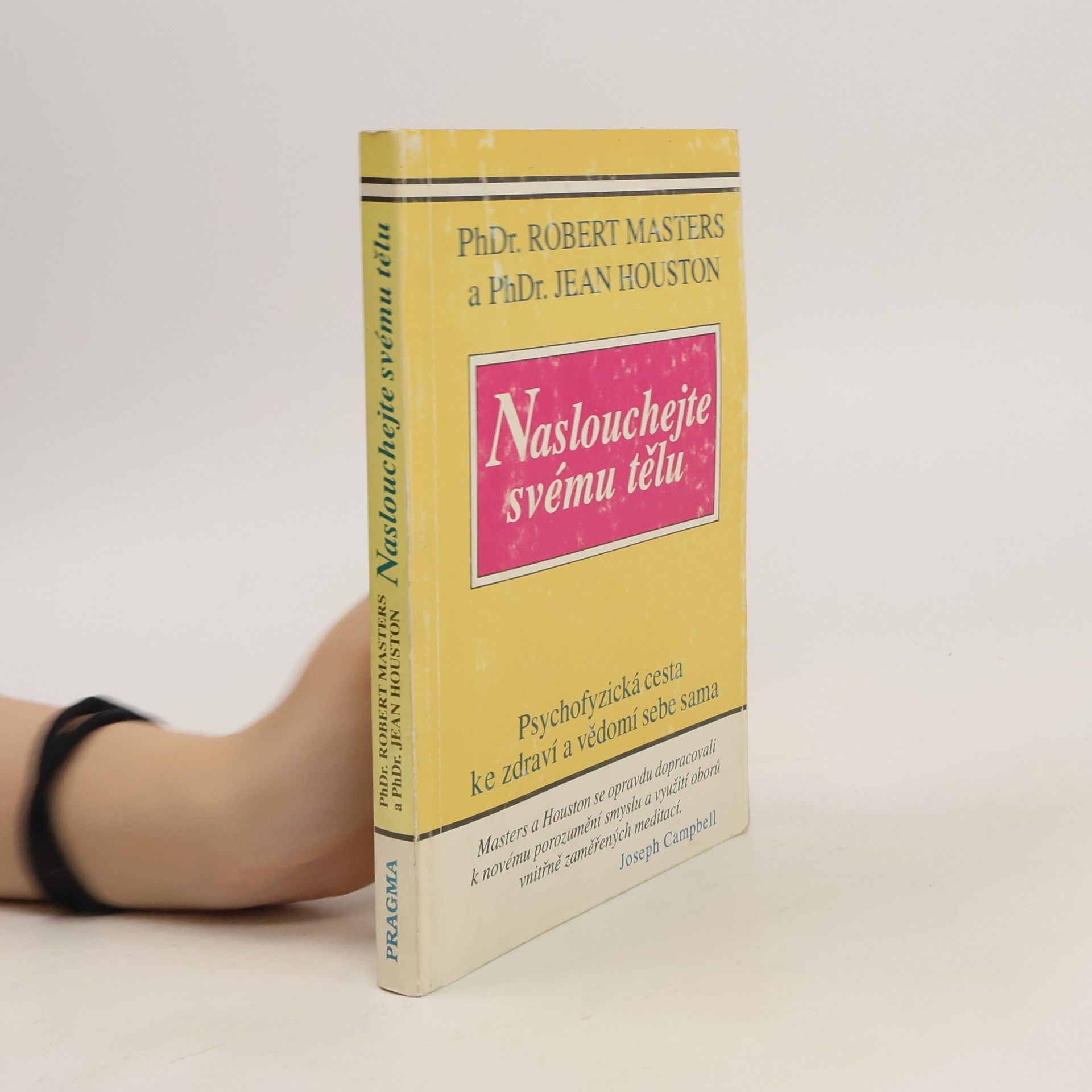 E. L. Masters, Robert Naslouchej svému tělu: Psychofyzická cesta ke zdraví a vědomí sebe sama