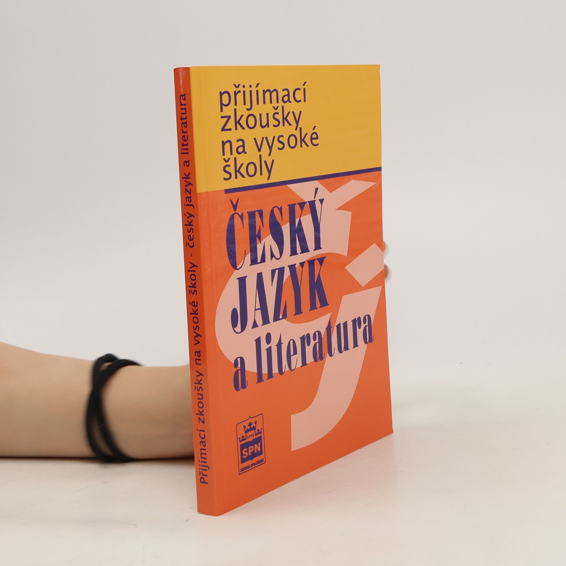 Marie Čechová Přijímací zkoušky na vysoké školy : český jazyk a literatura