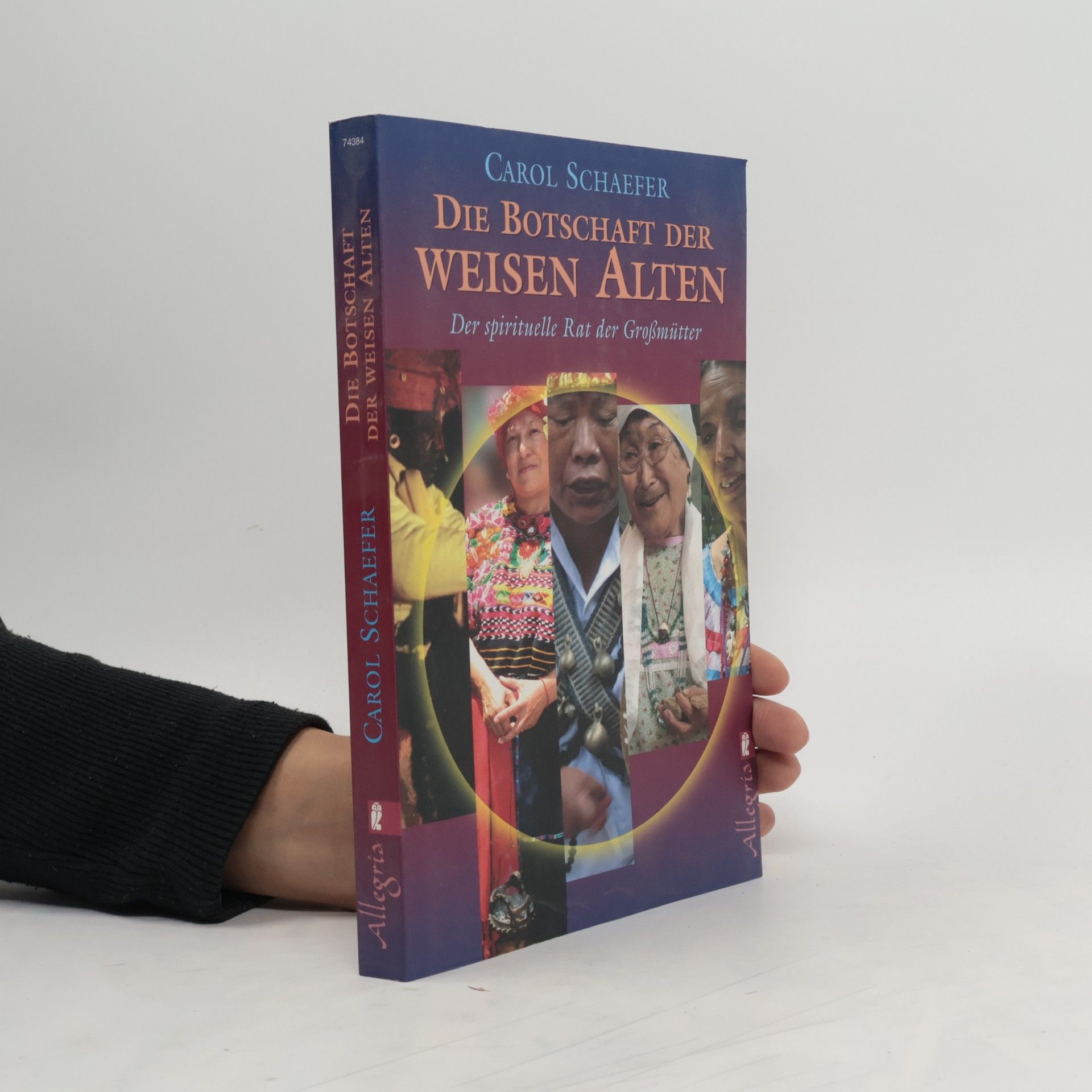 Carol Schaefer Die Botschaft der weisen Alten