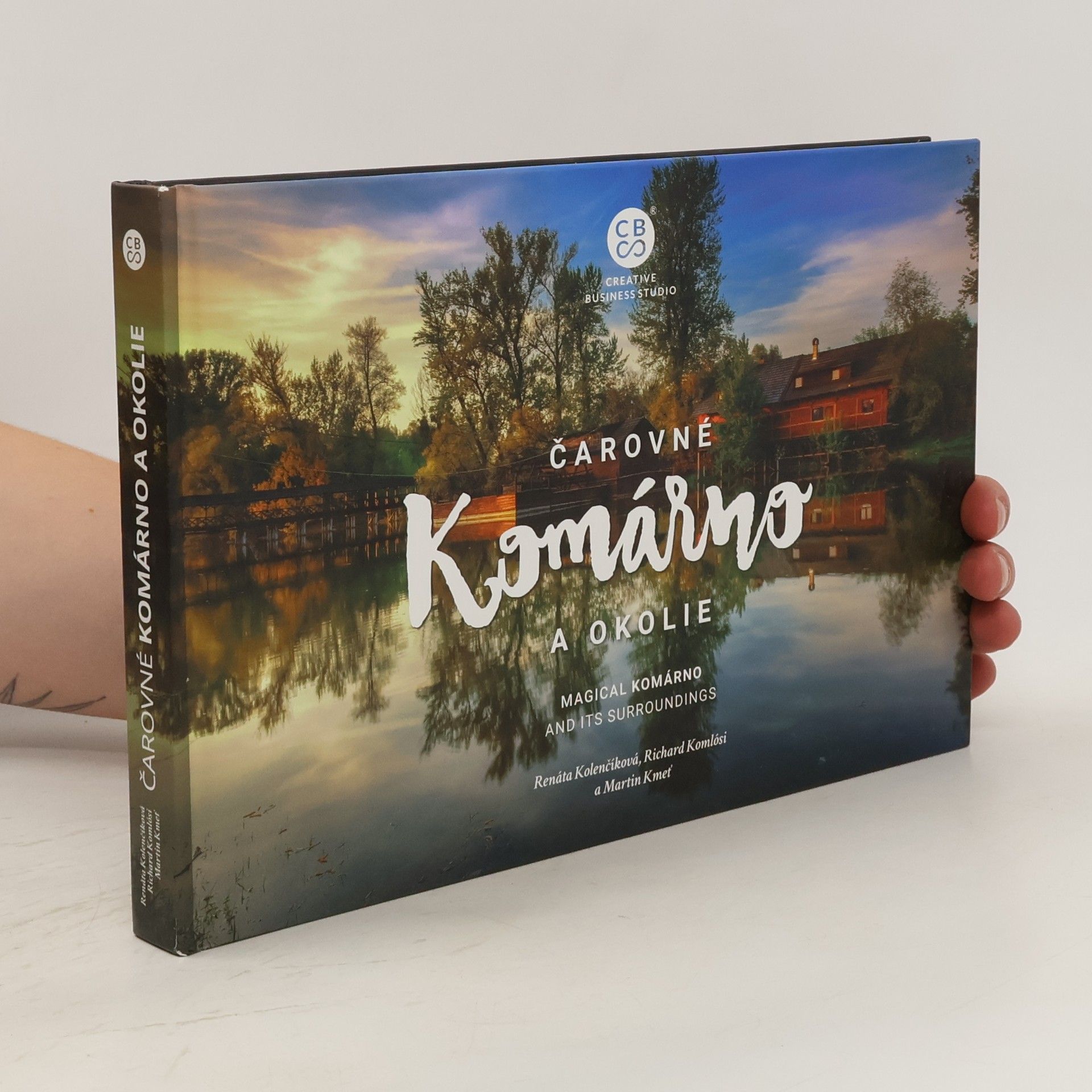 Renáta Kolenčíková Čarovné Komárno a okolie