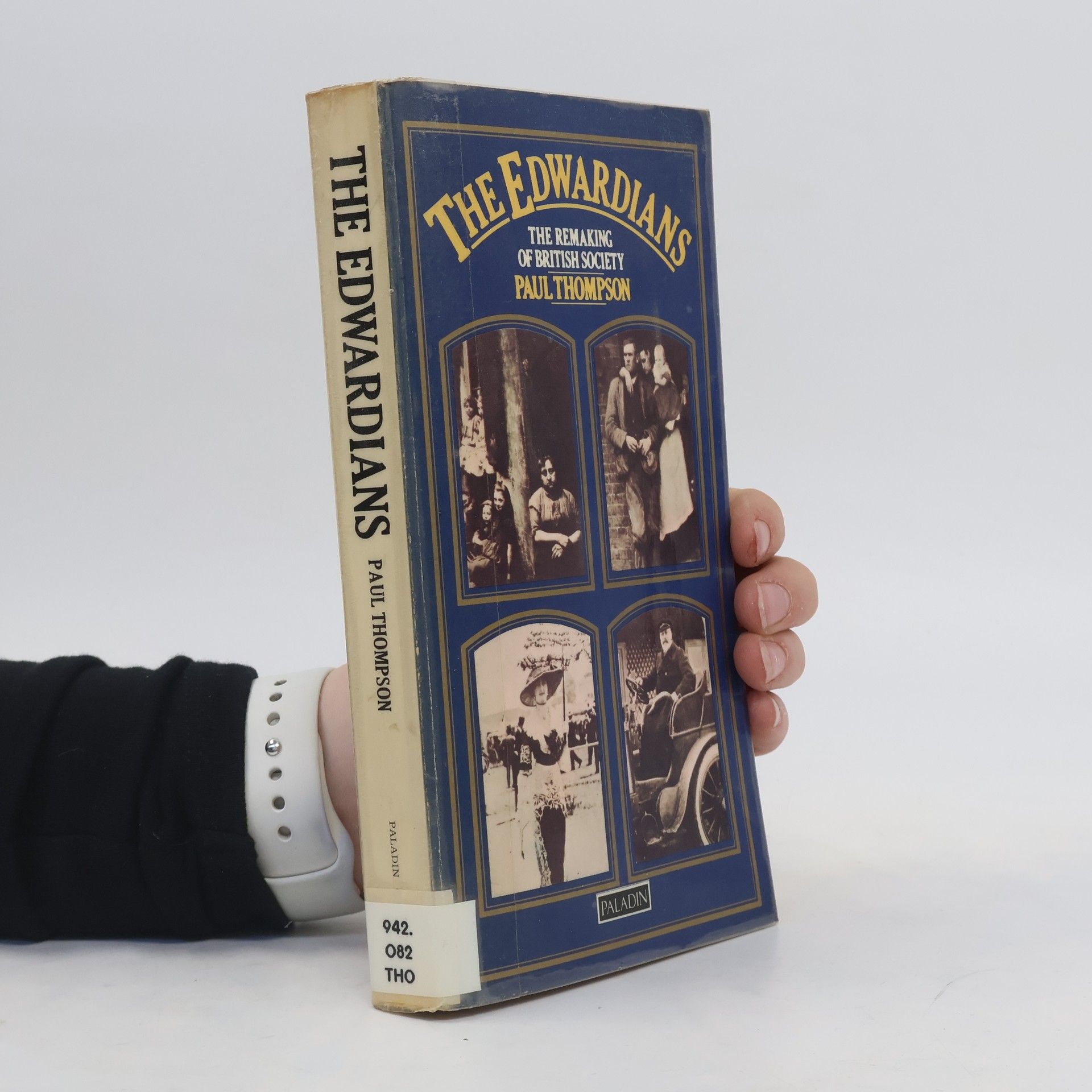 Paul Richard Thompson The Edwardians