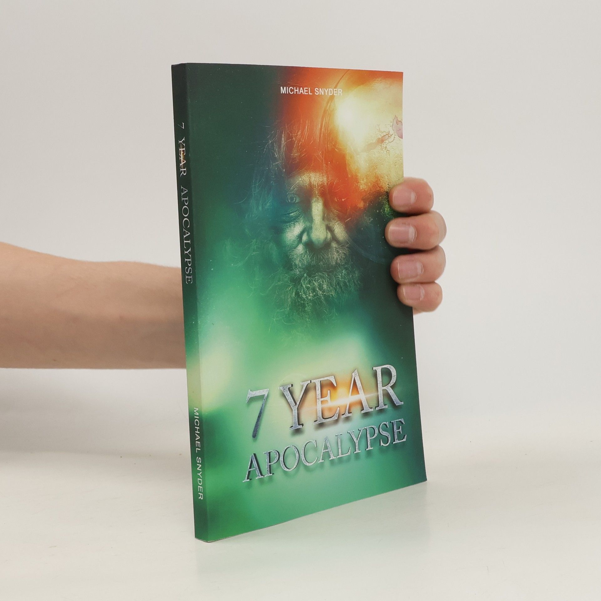Michael Snyder 7 Year Apocalypse