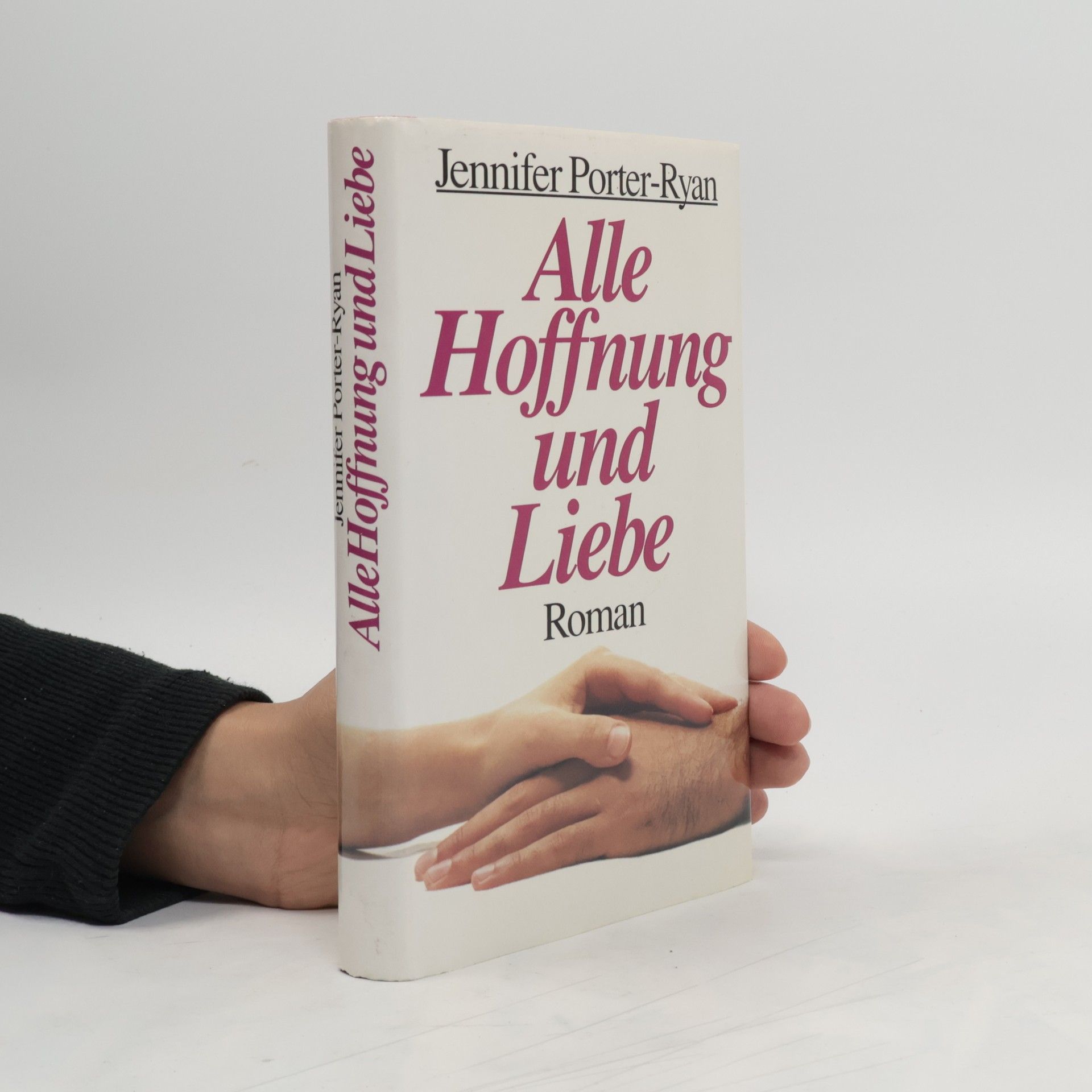 Jennifer Porter-Ryan Alle Hoffnung und Liebe