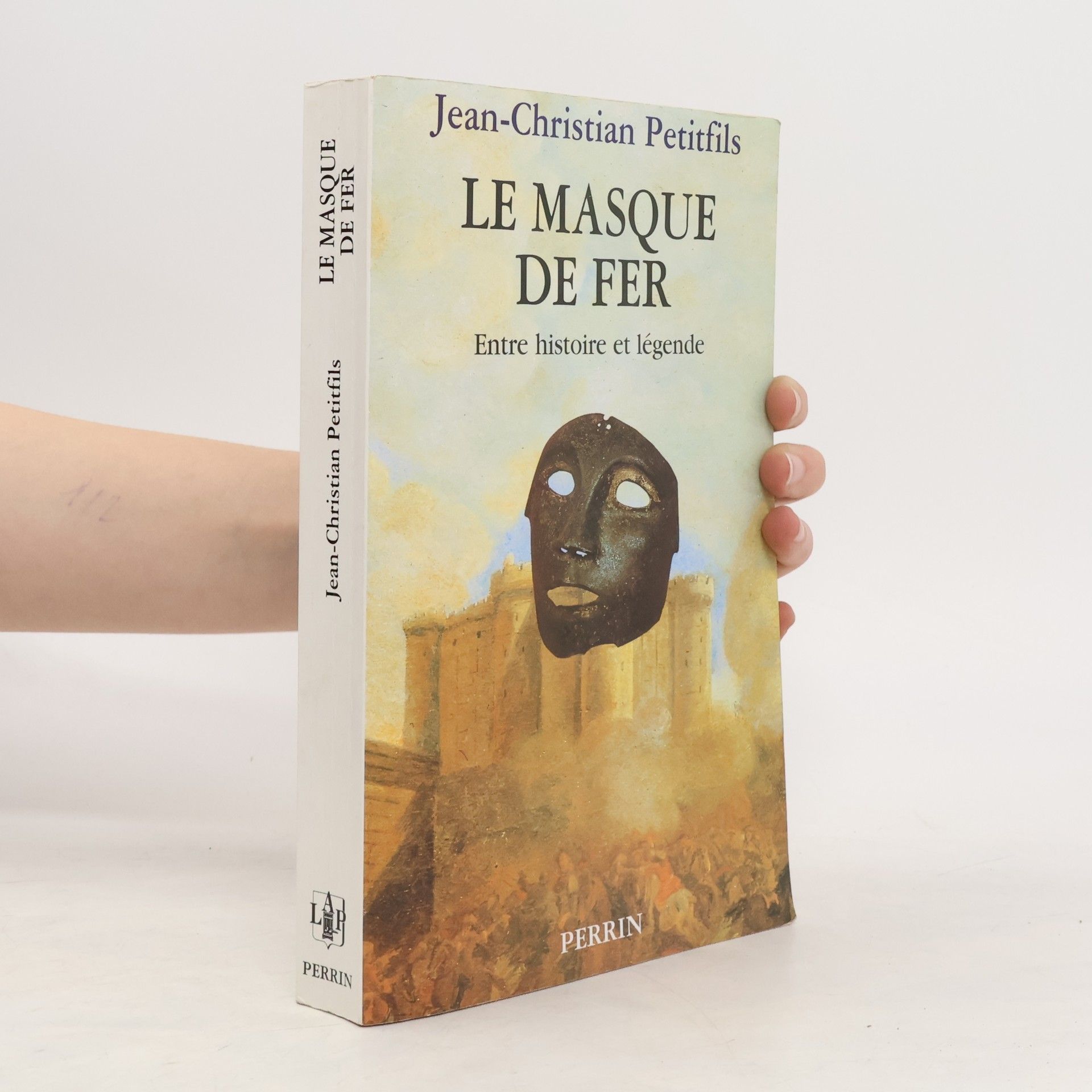 Jean-Christian Petitfils Le masque de fer