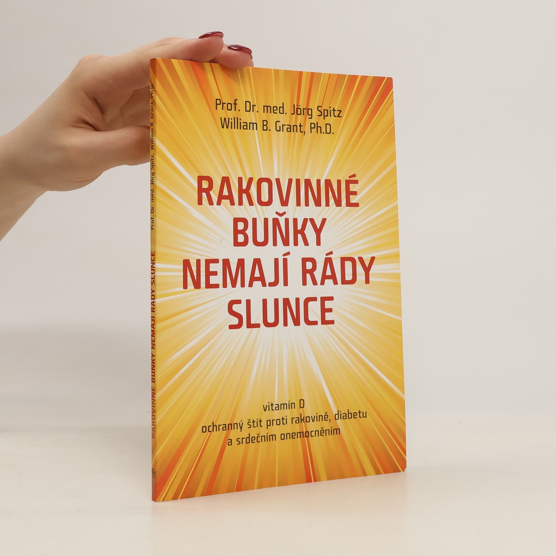 Jörg Spitz Rakovinné buňky nemají rády slunce