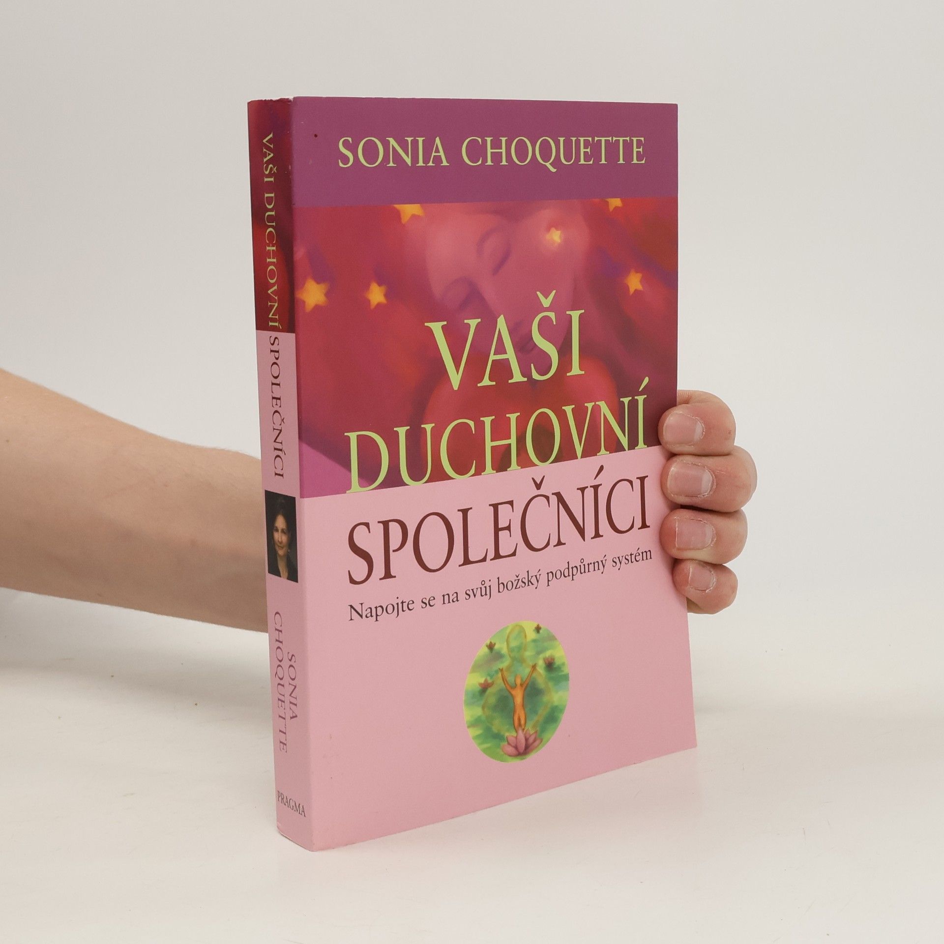 Sonia Choquette Vaši duchovní společníci : napojte se na svůj božský podpůrný systém