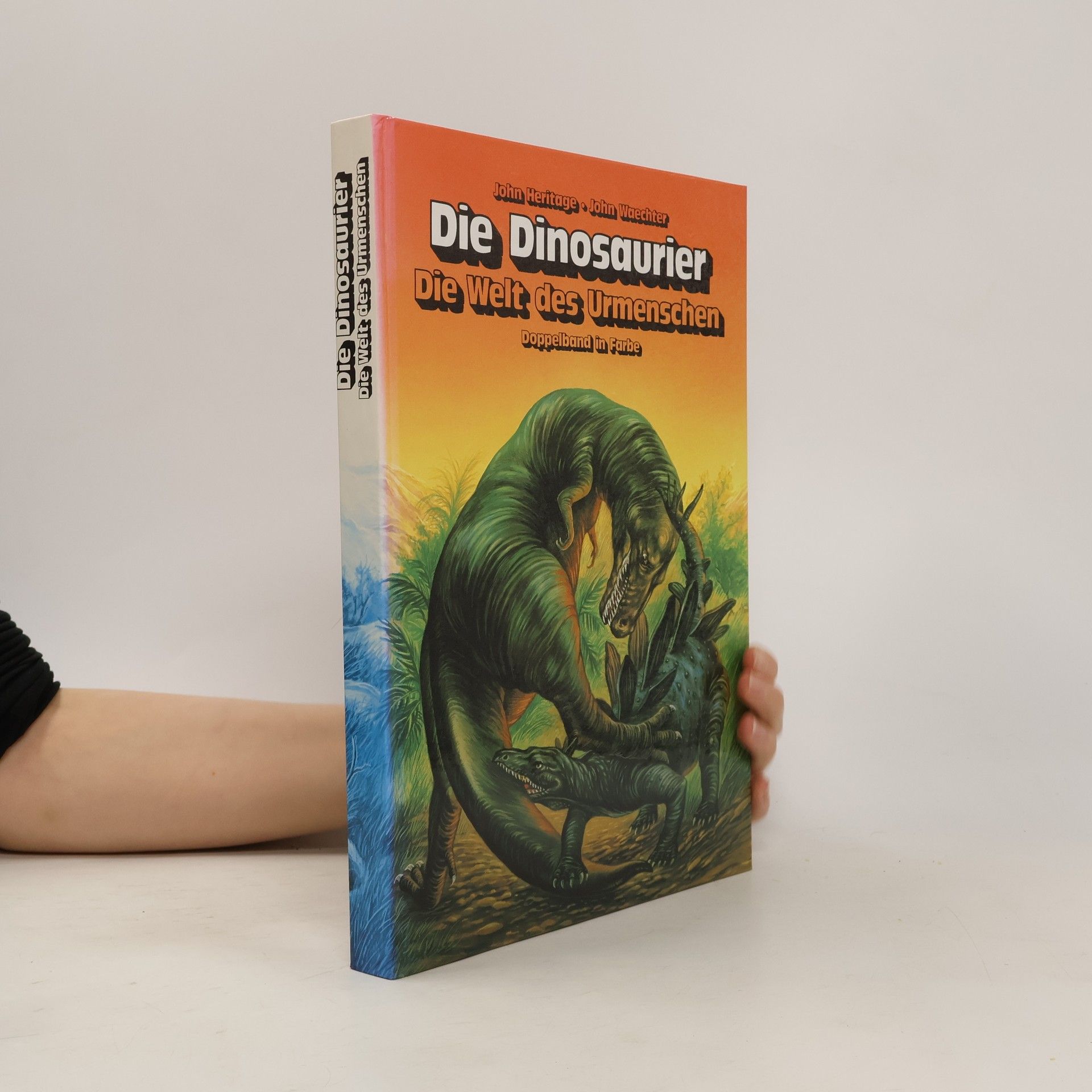 John Waechter Die Dinosaurier. Die Welt des Urmenschen