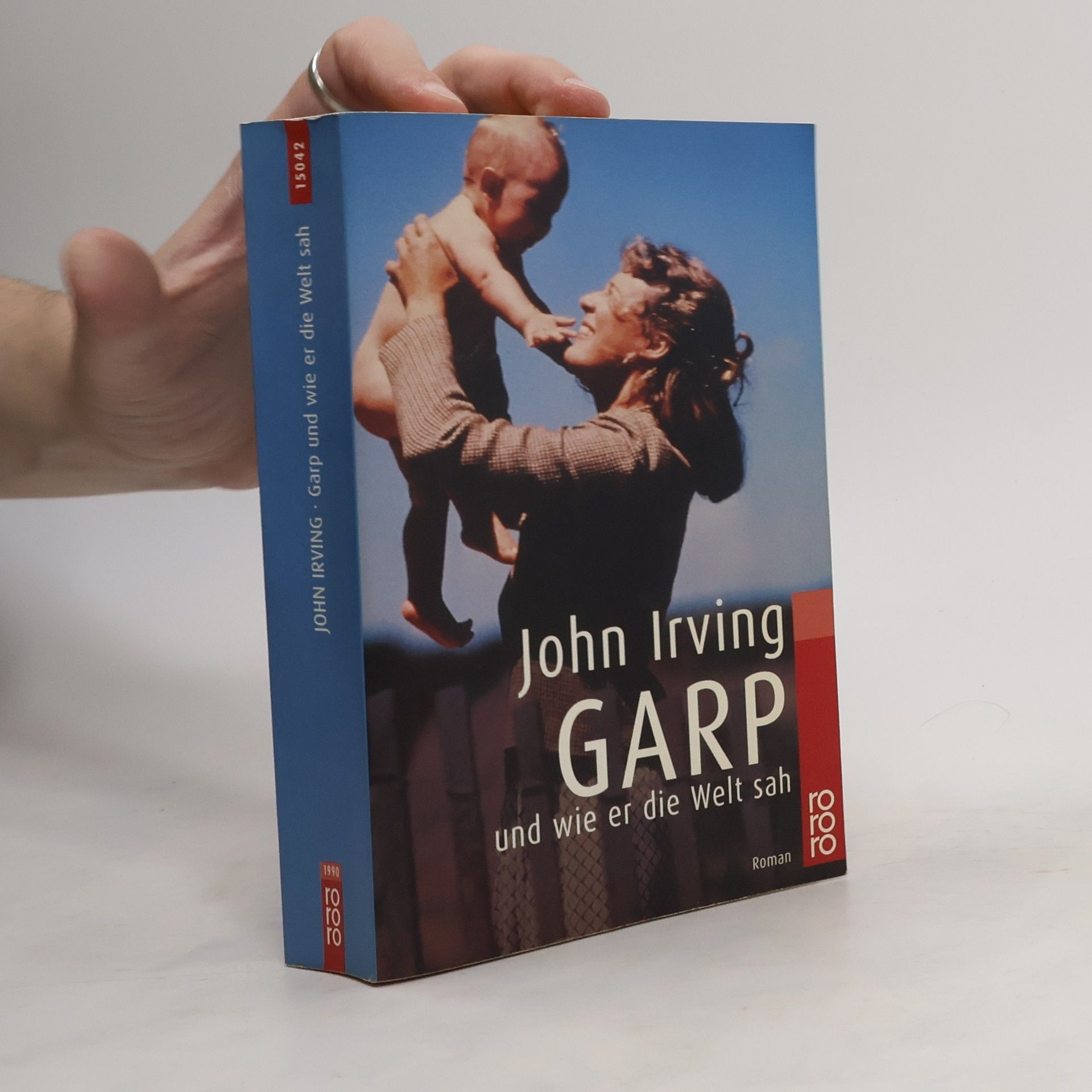 John Irving Garp und wie er die Welt sah : Roman