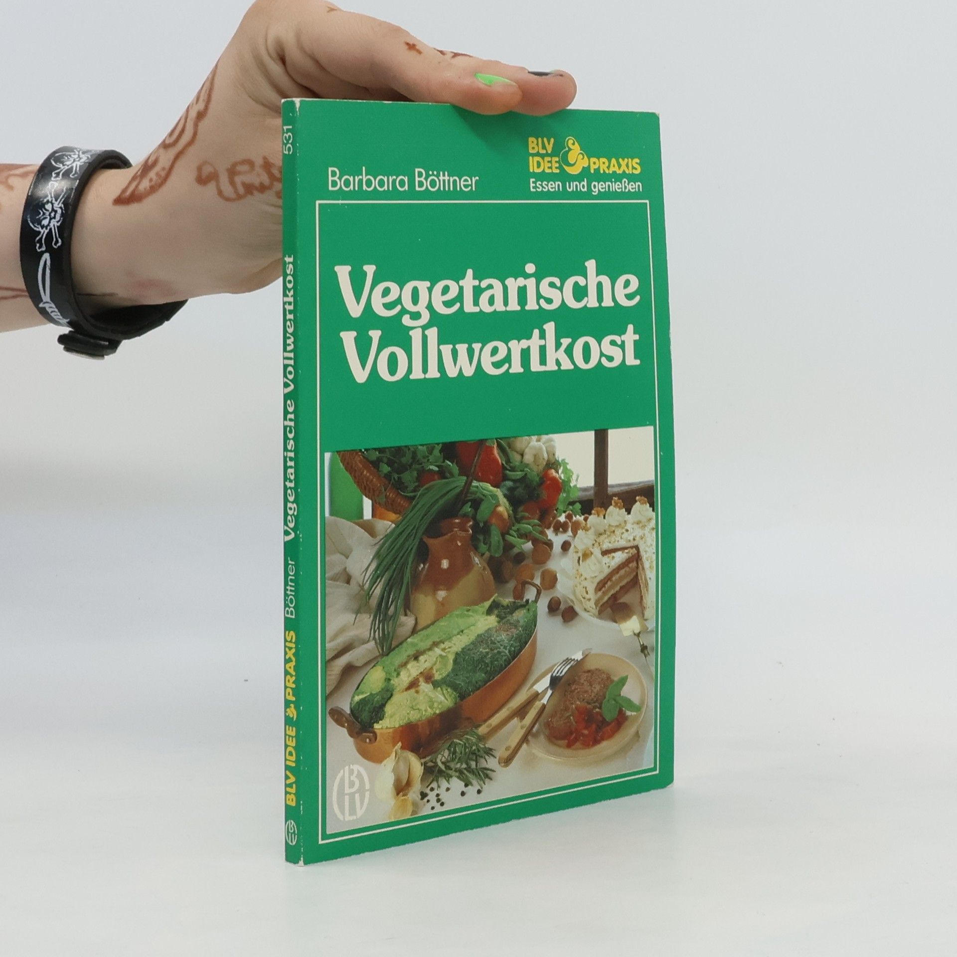 Barbara Bottner Vegetarische Vollwertkost