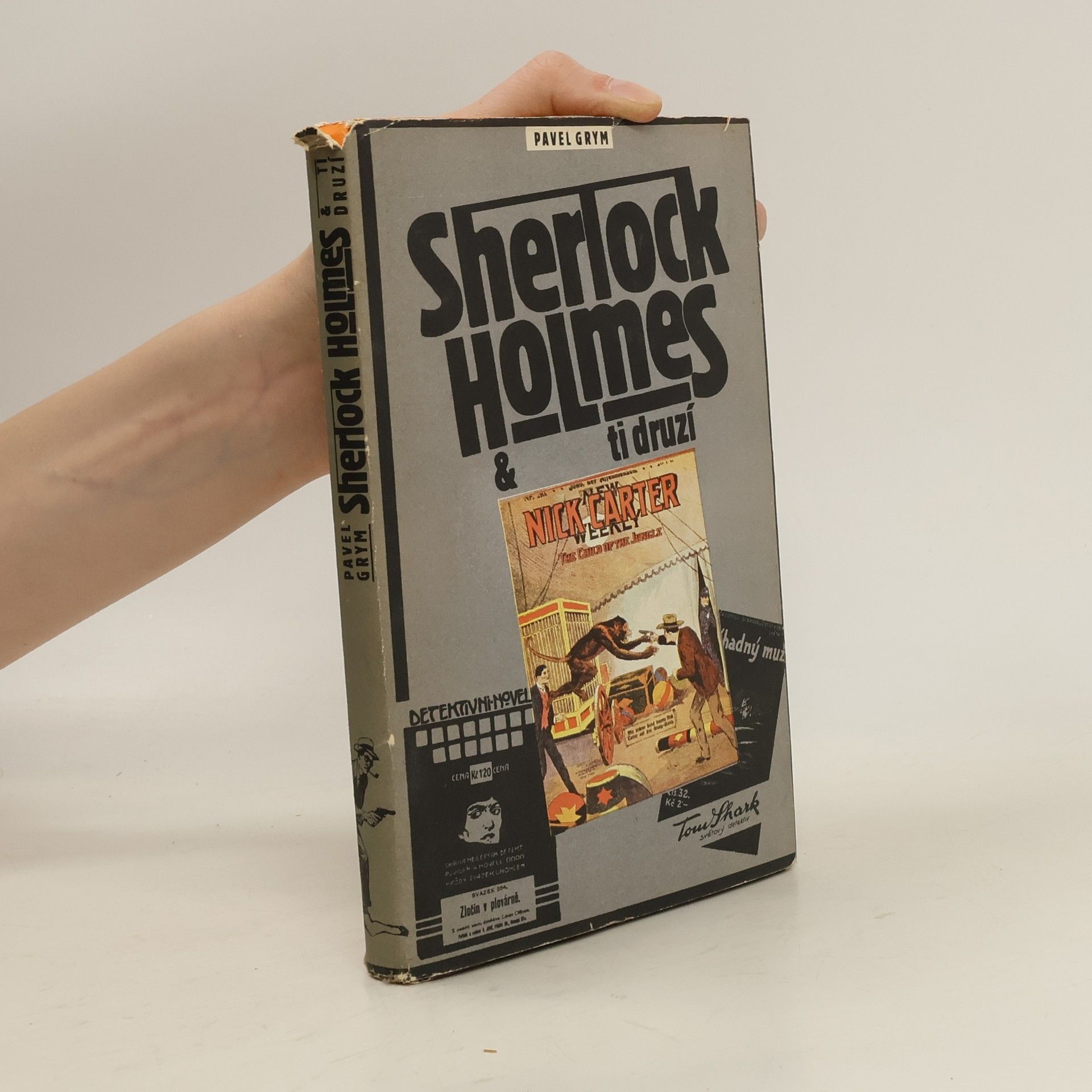 Pavel Grym Sherlock Holmes & ti druzí