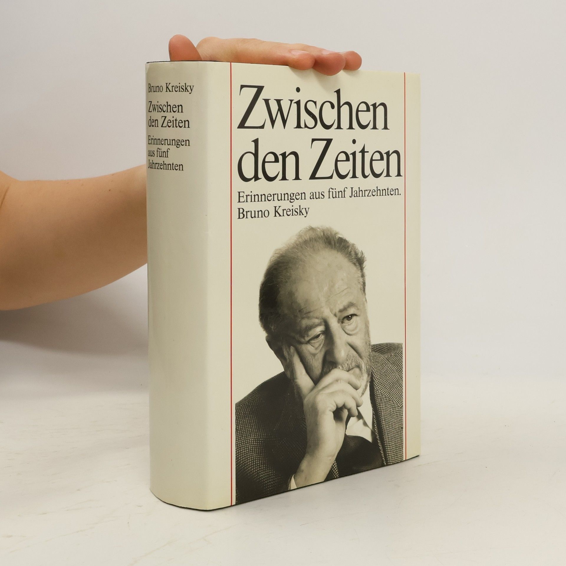 Bruno Kreisky Zwischen den Zeiten