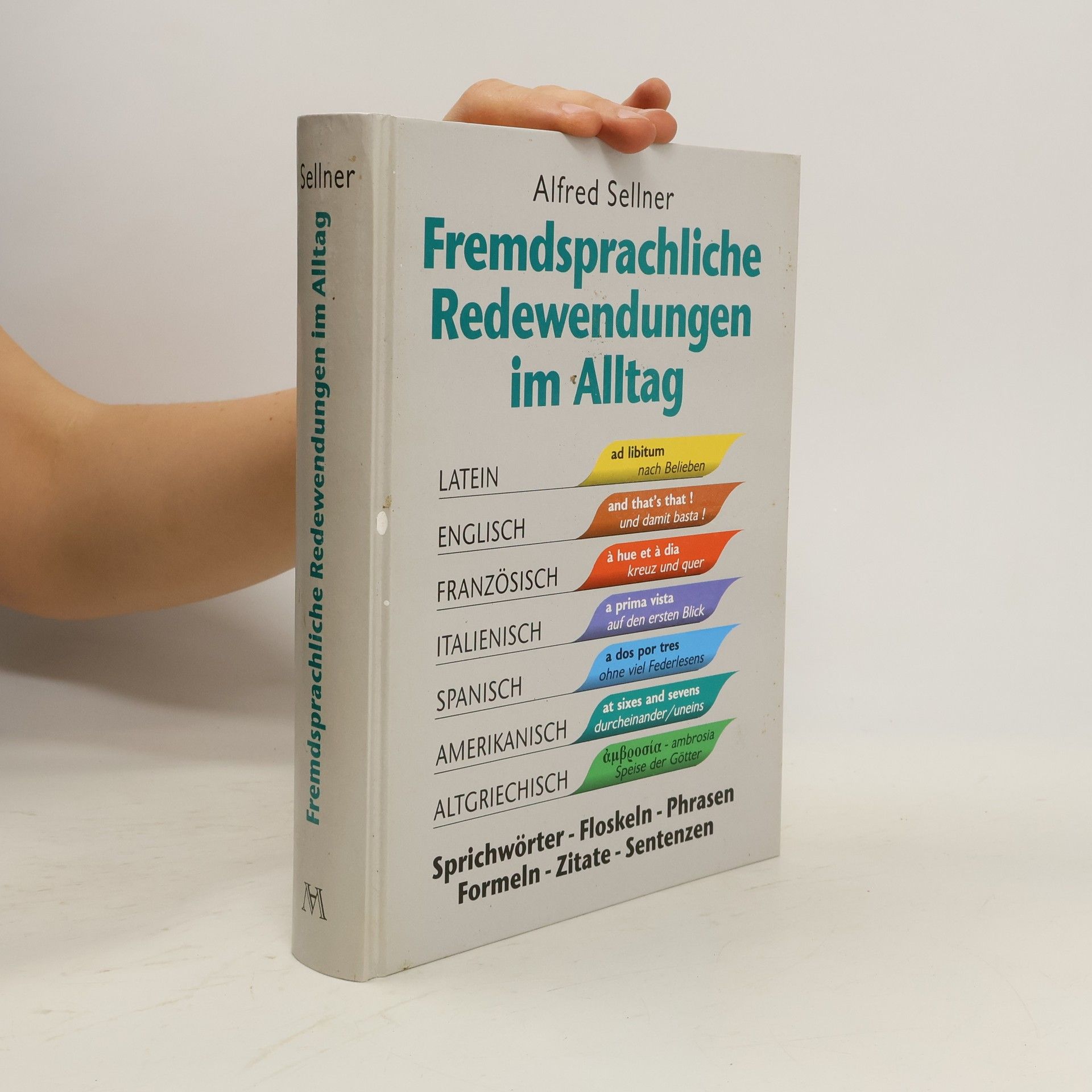 Alfred Sellner Fremdsprachliche Redewendungen im Alltag