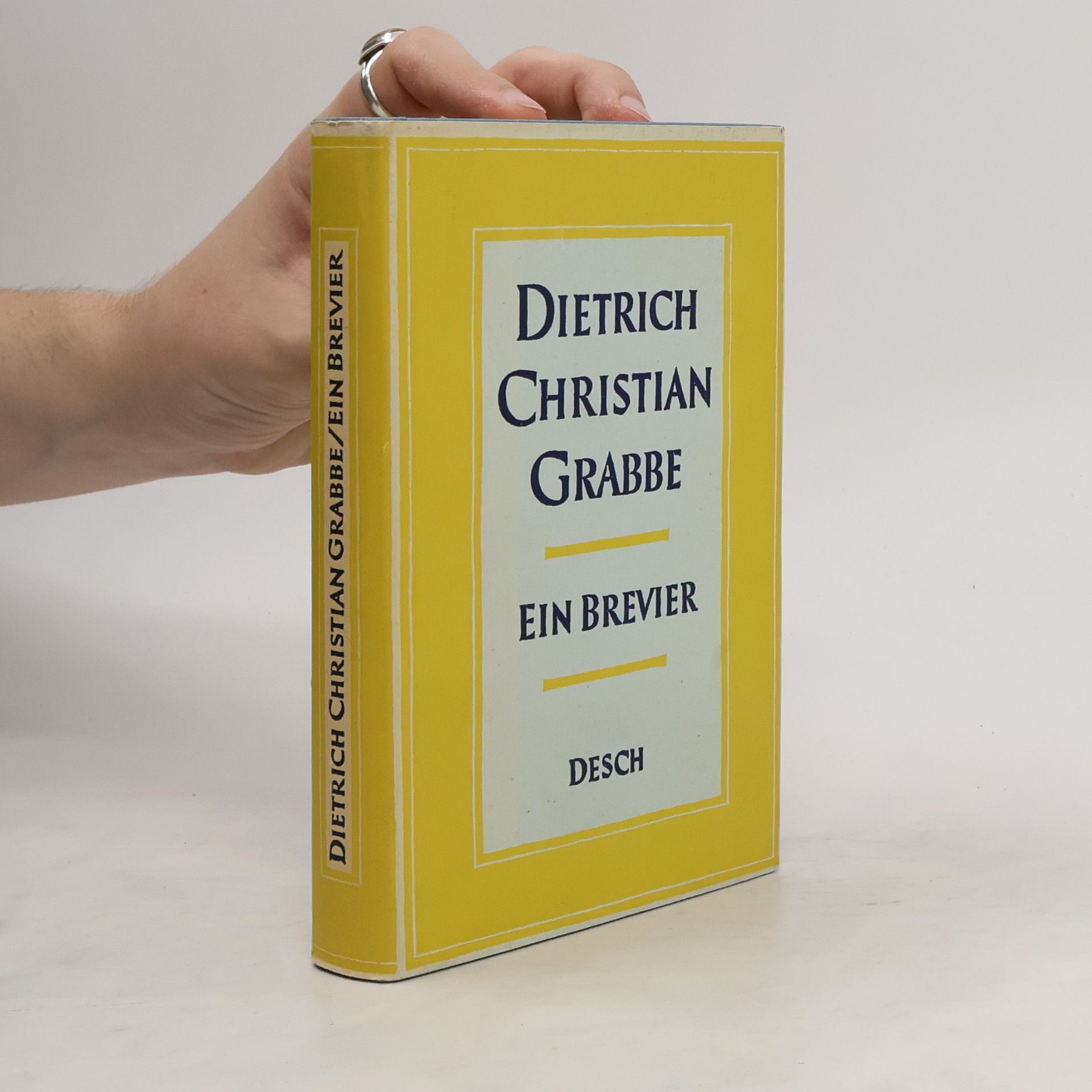 Christian Dietrich Grabbe Ein Brevier