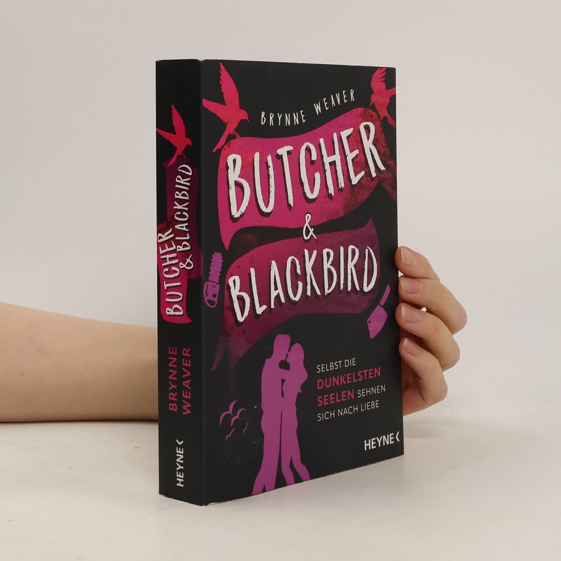 Brynne Weaver Butcher & Blackbird - Selbst die dunkelsten Seelen sehnen sich nach Liebe