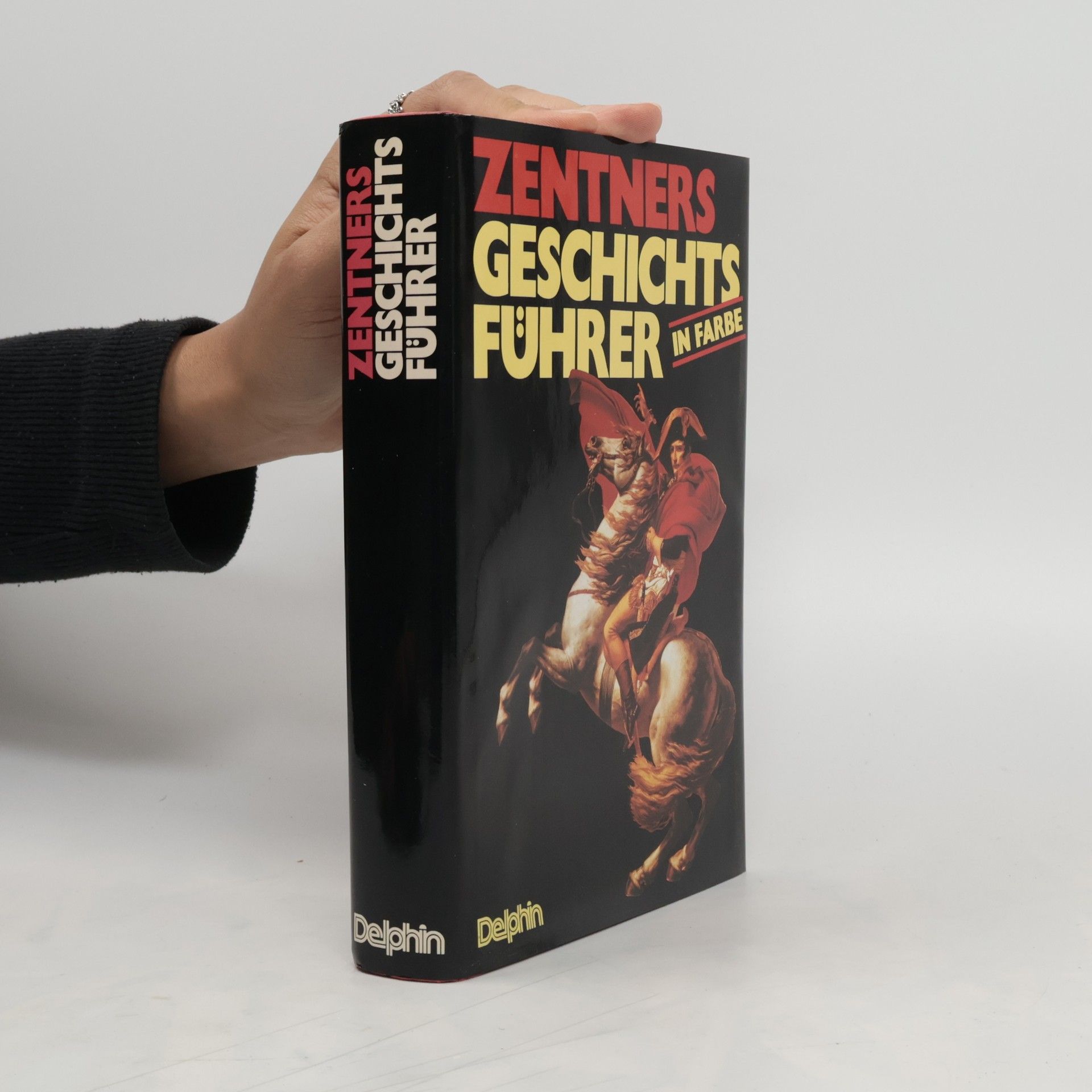 Christian Zentner Zentners Geschichtsführer in Farbe