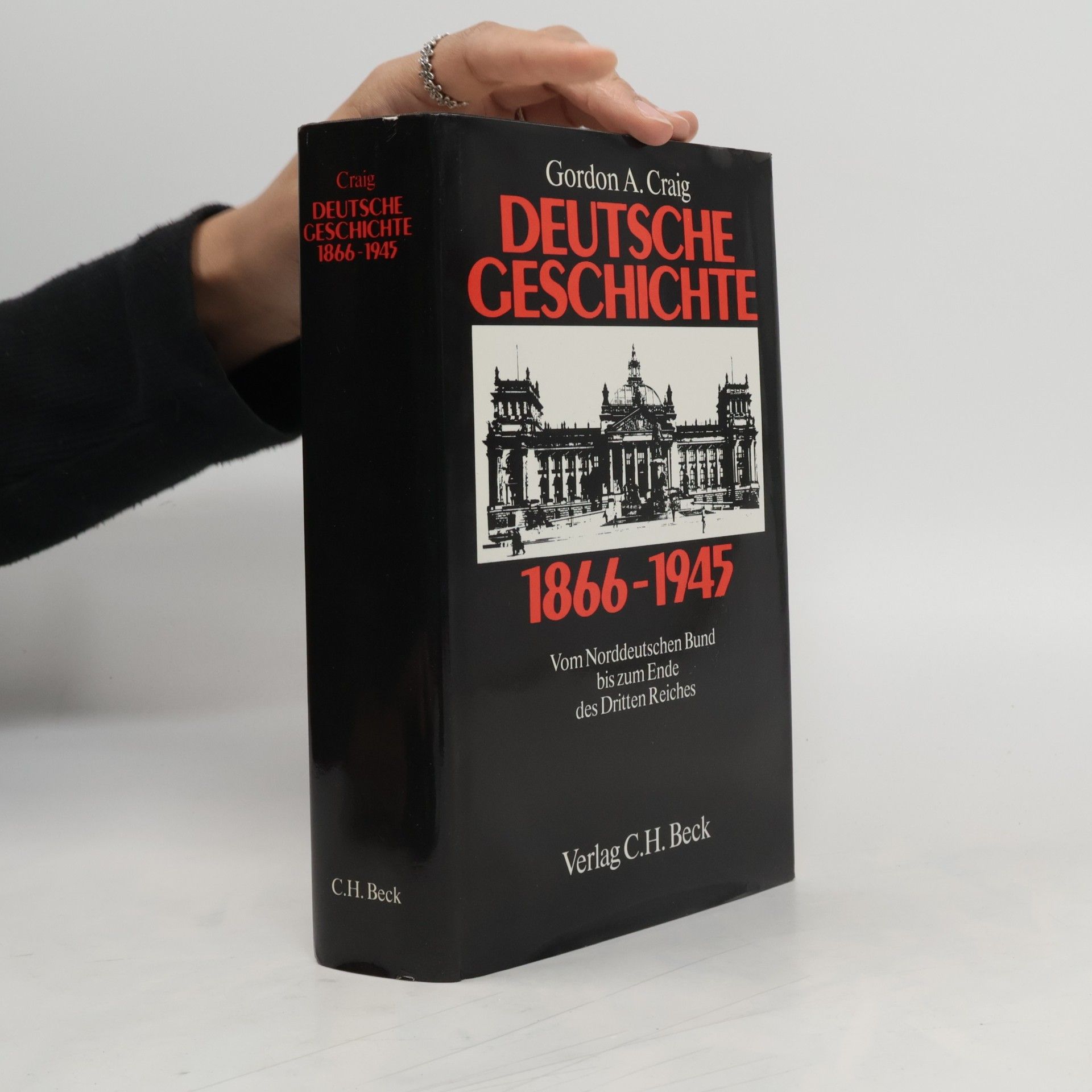 Gordon A. Craig Deutsche Geschichte 1866 - 1945