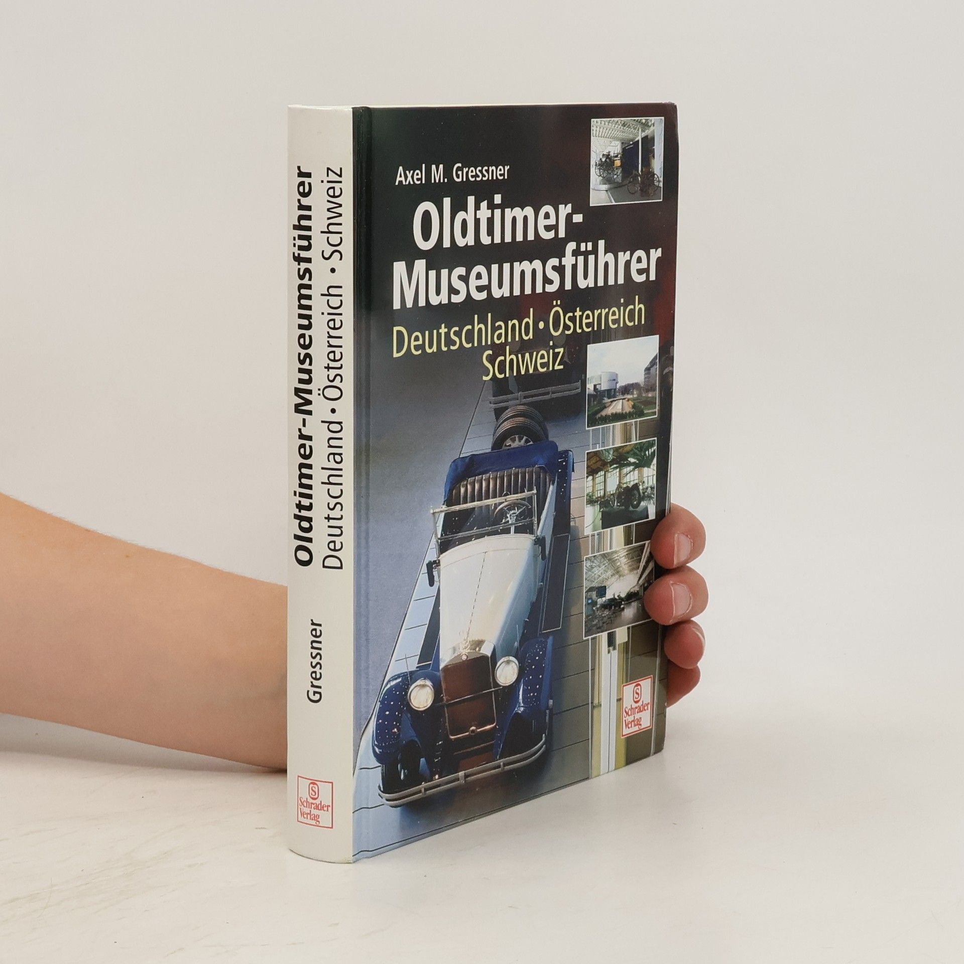 Axel M. Gressner Oldtimer-Museumsführer