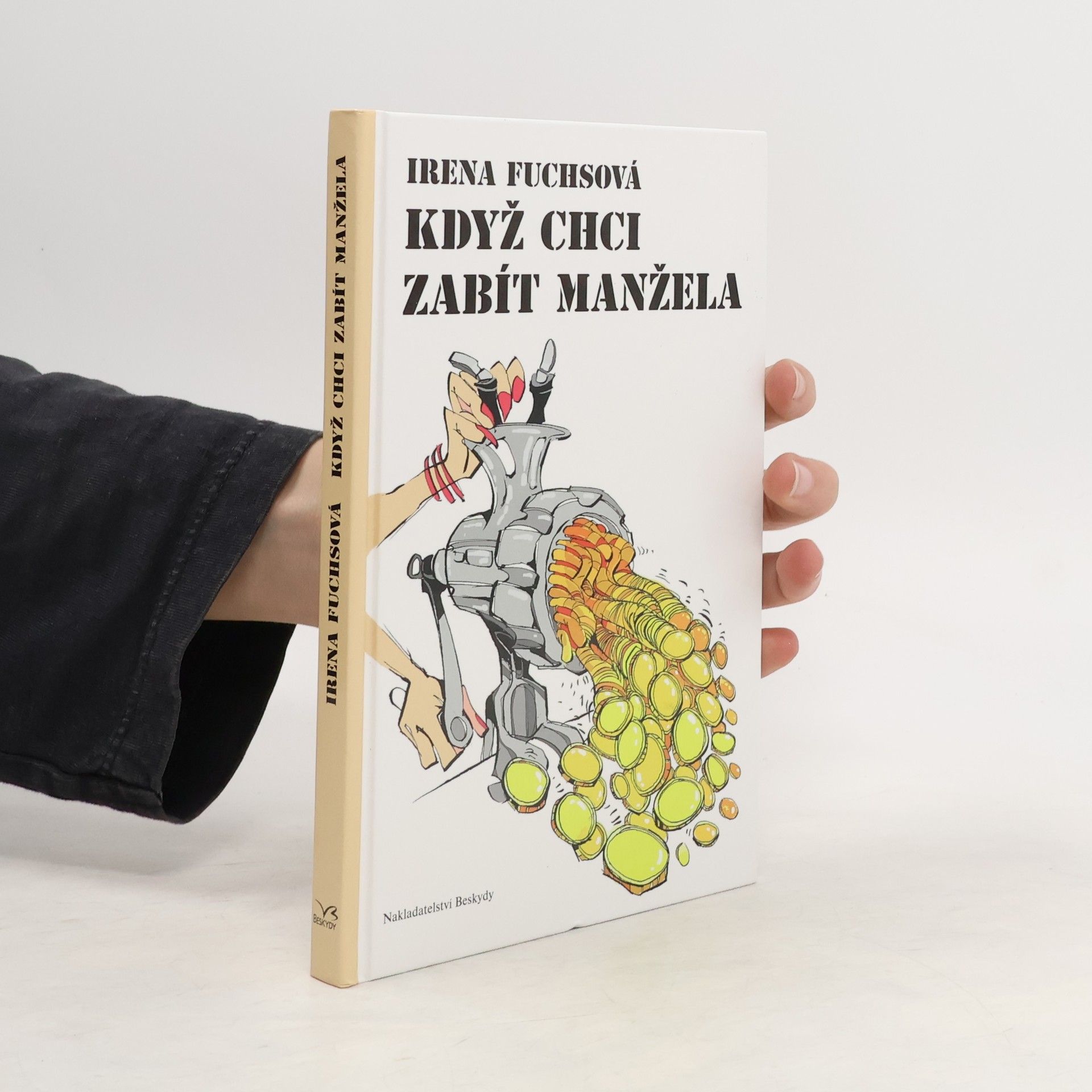 Irena Fuchsová Když chci zabít manžela