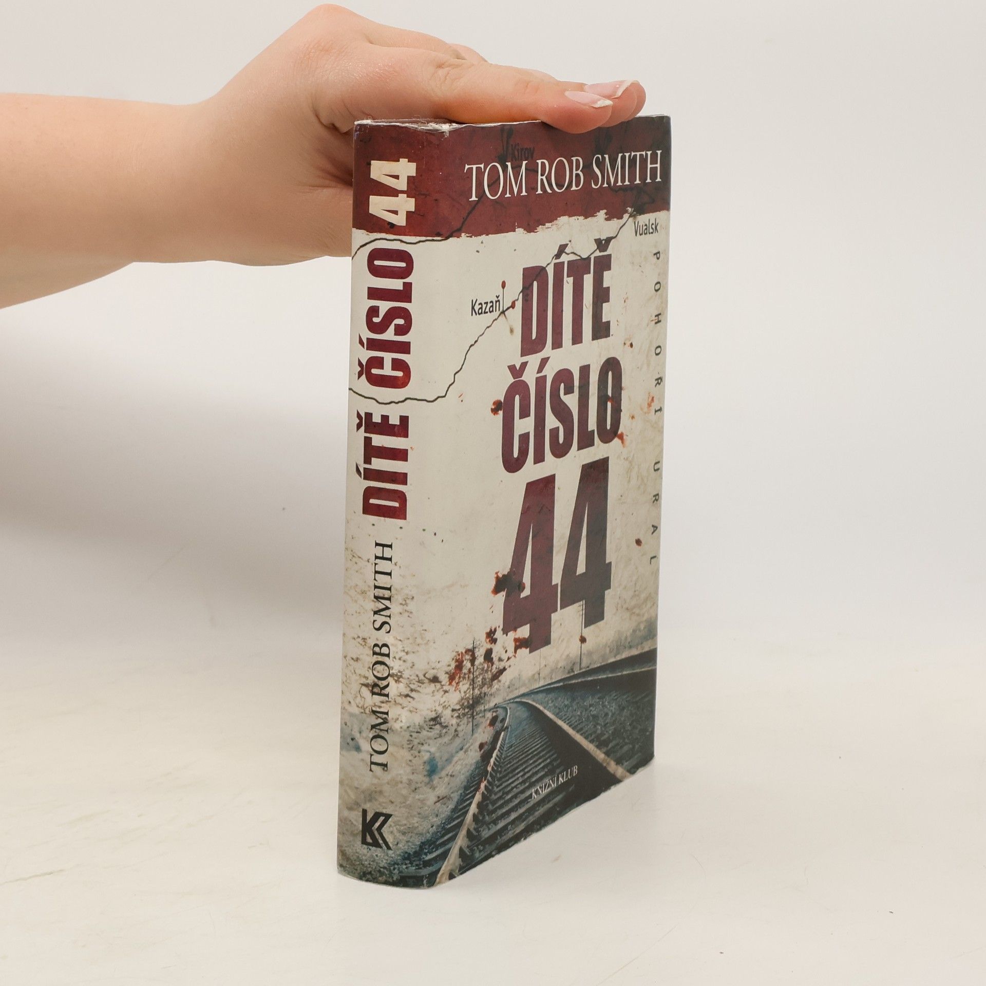 Tom Rob Smith Dítě číslo 44