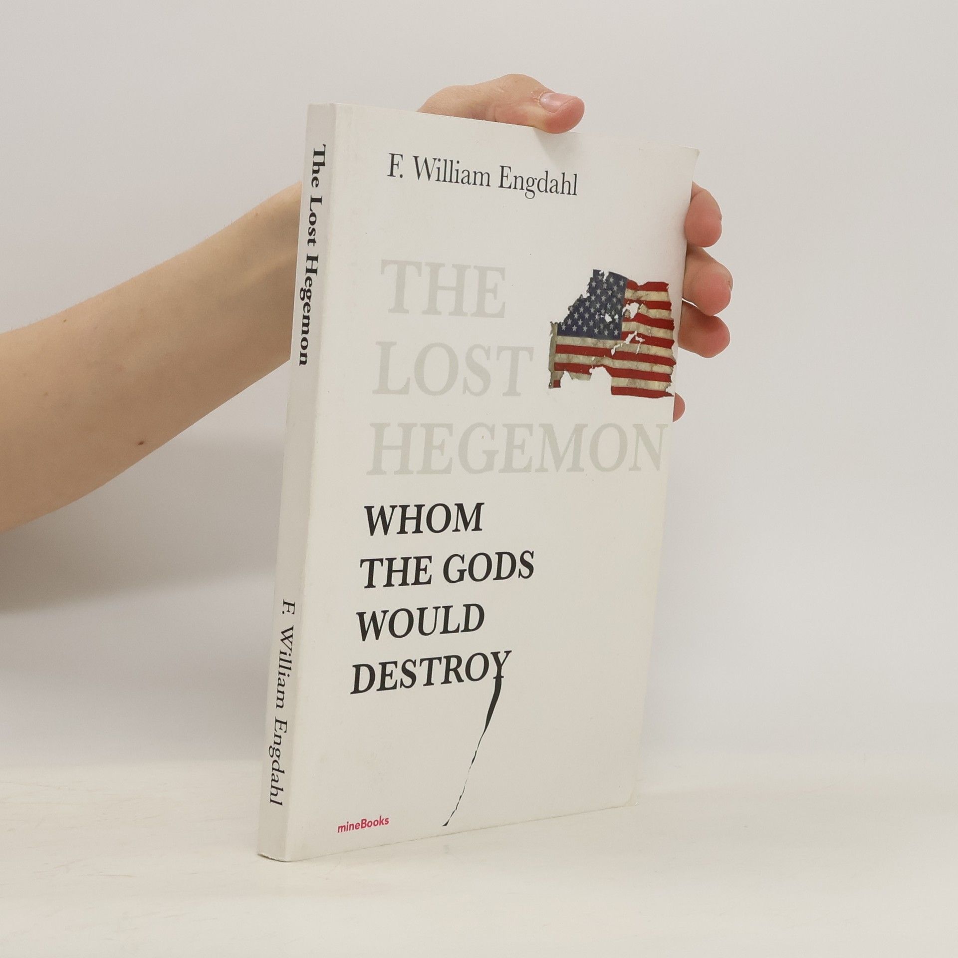F. William Engdahl The Lost Hegemon