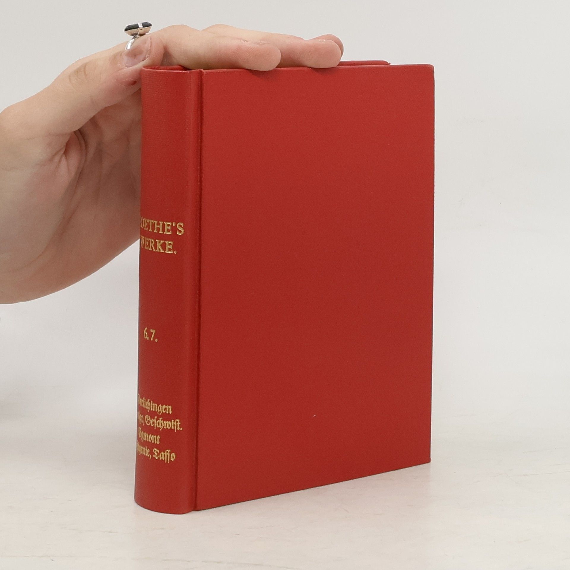 Johann Wolfgang von Goethe Goethes Werke 6.7