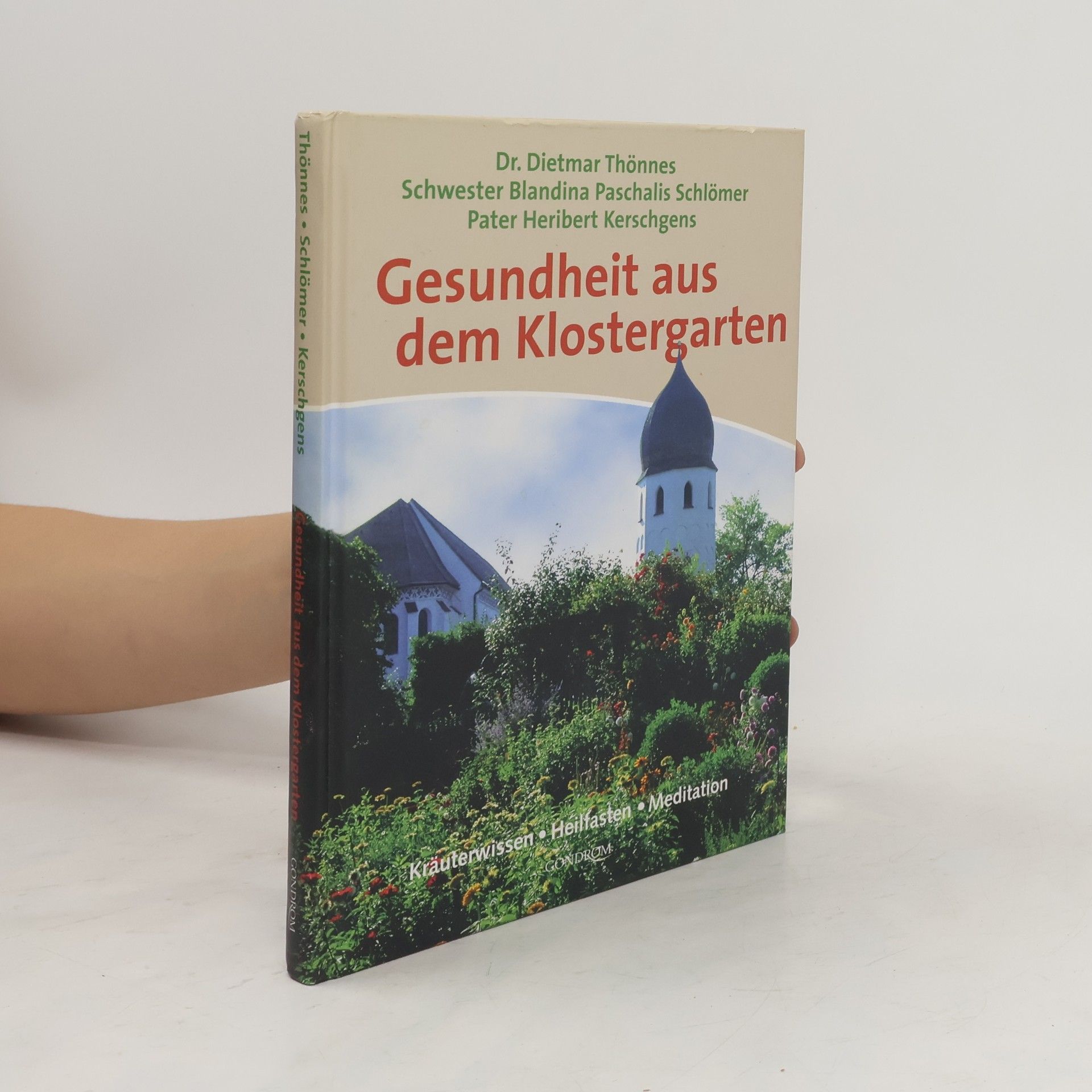 Dietmar Thönnes Gesundheit aus dem Klostergarten