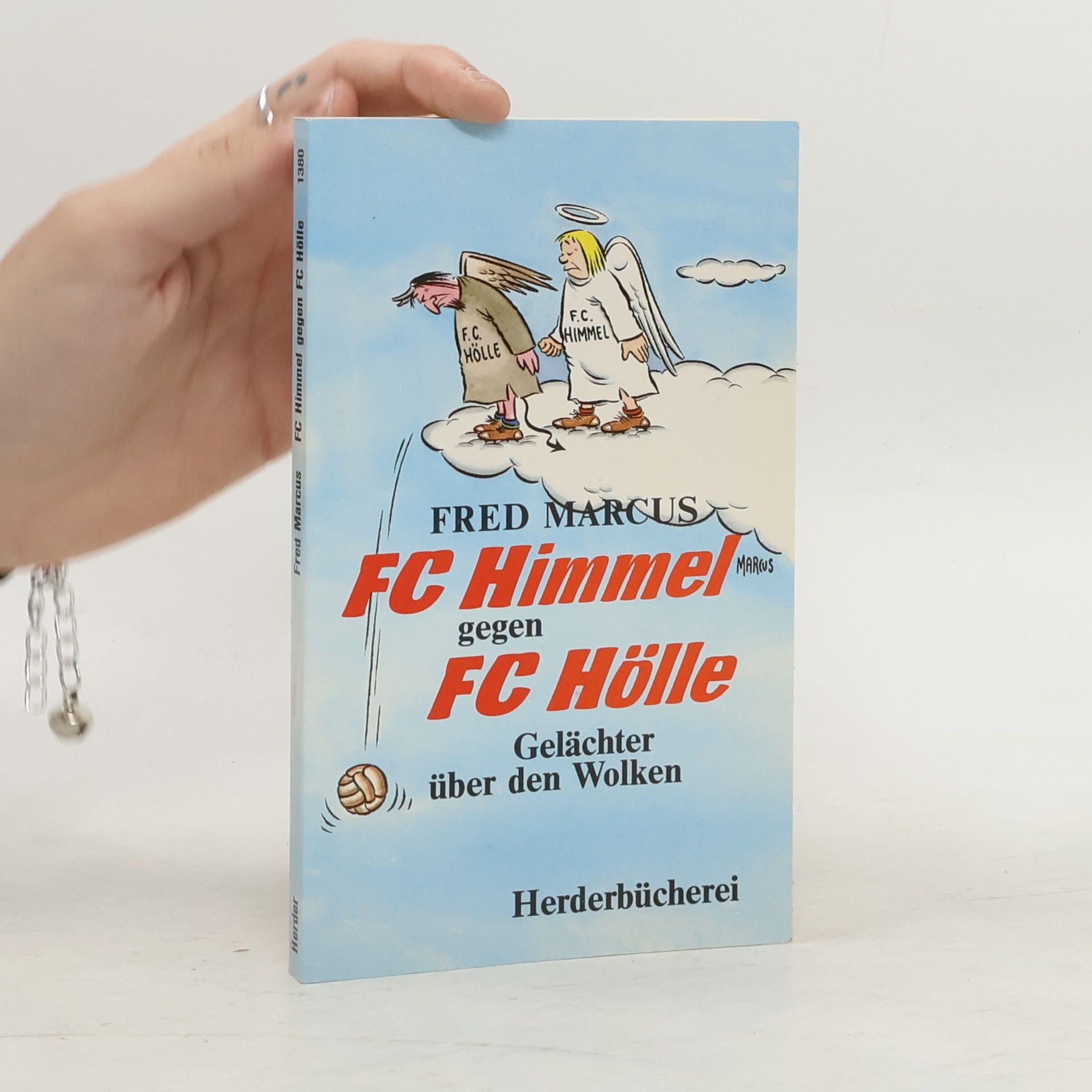 Fred Marcus FC Himmel gegen FC Hölle