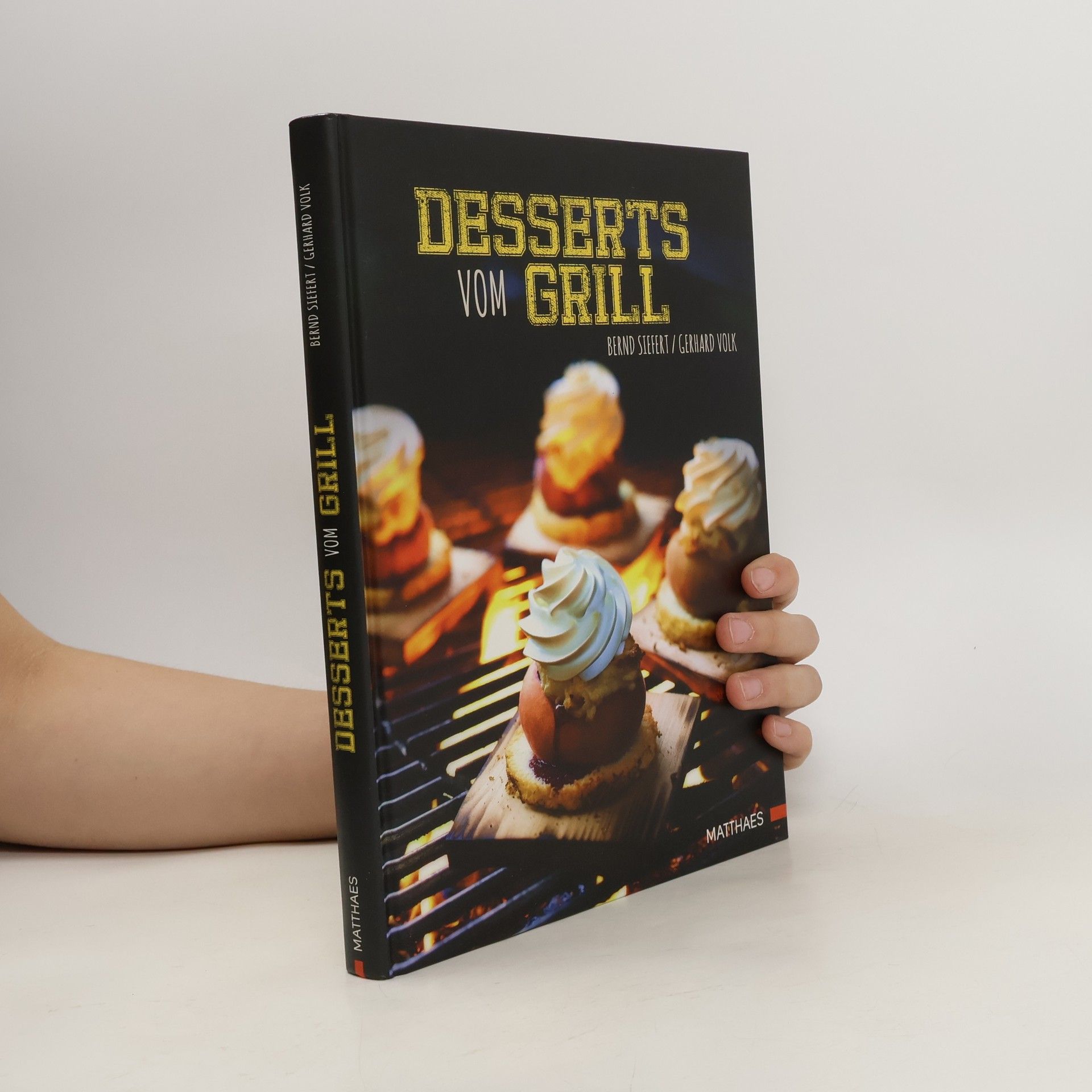 Bernd Siefert Desserts vom Grill