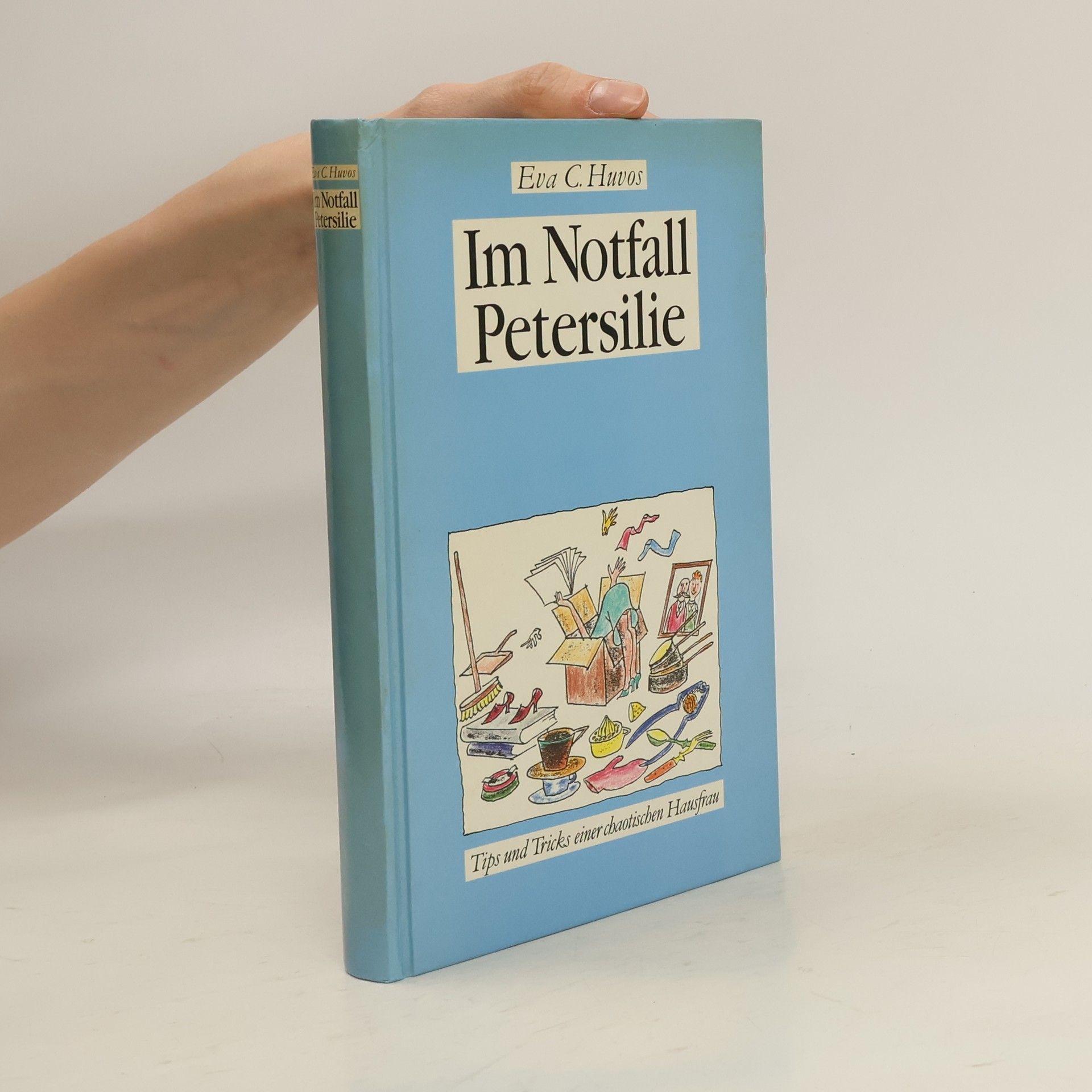Eva C. Huvos Im Notfall Petersilie