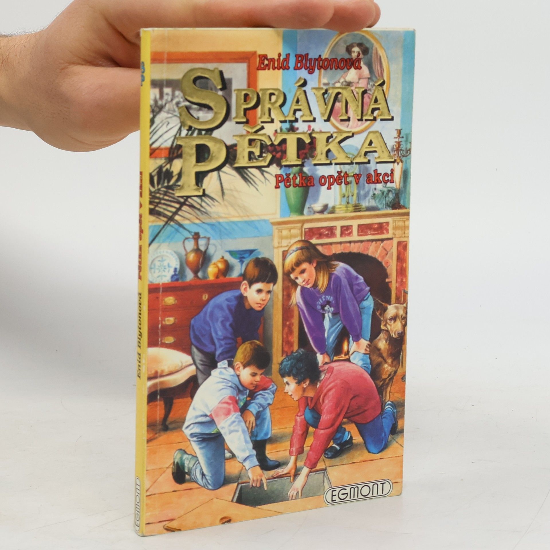 Enid Blyton Správná pětka. Pětka opět v akci