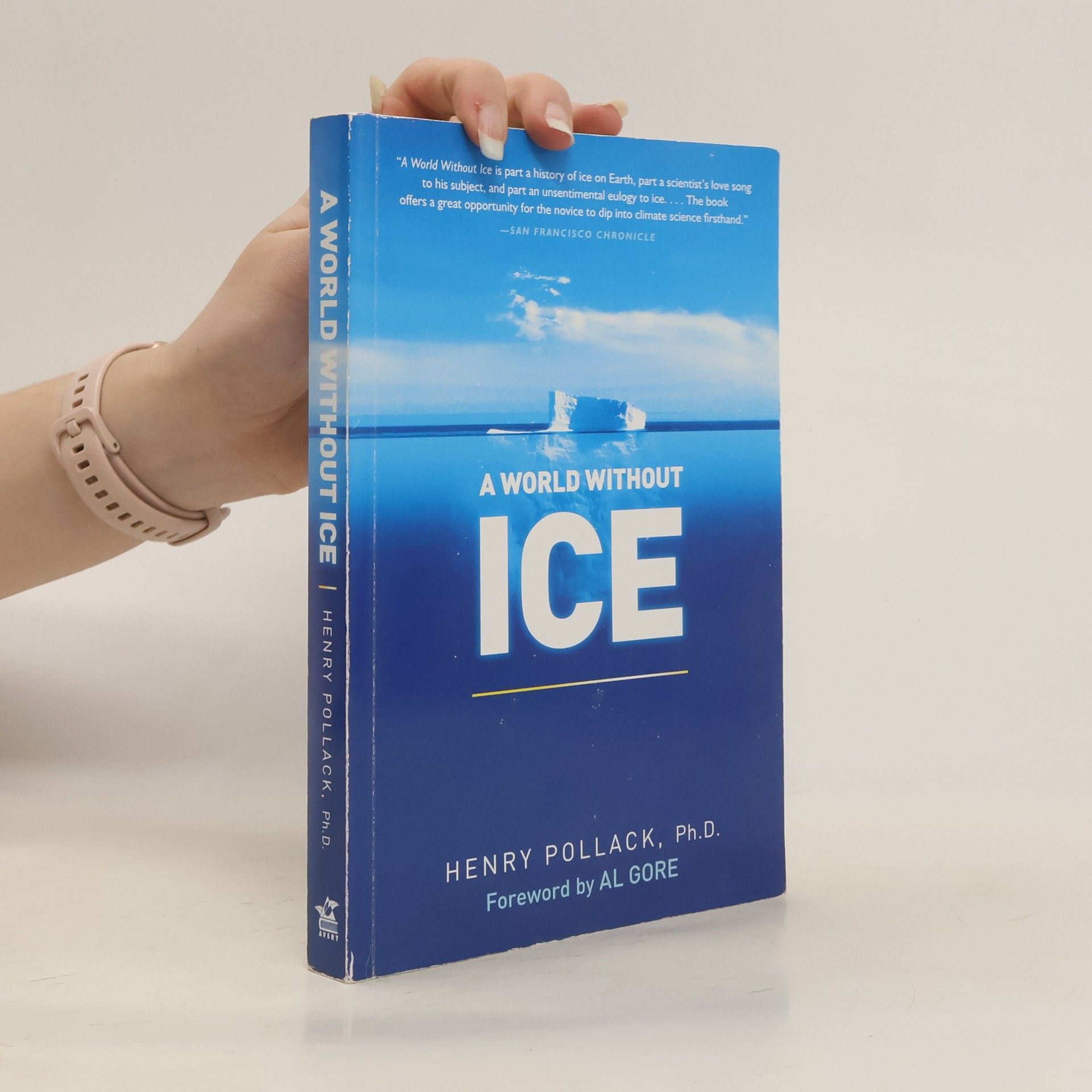 Henry N. Pollack A World Without Ice