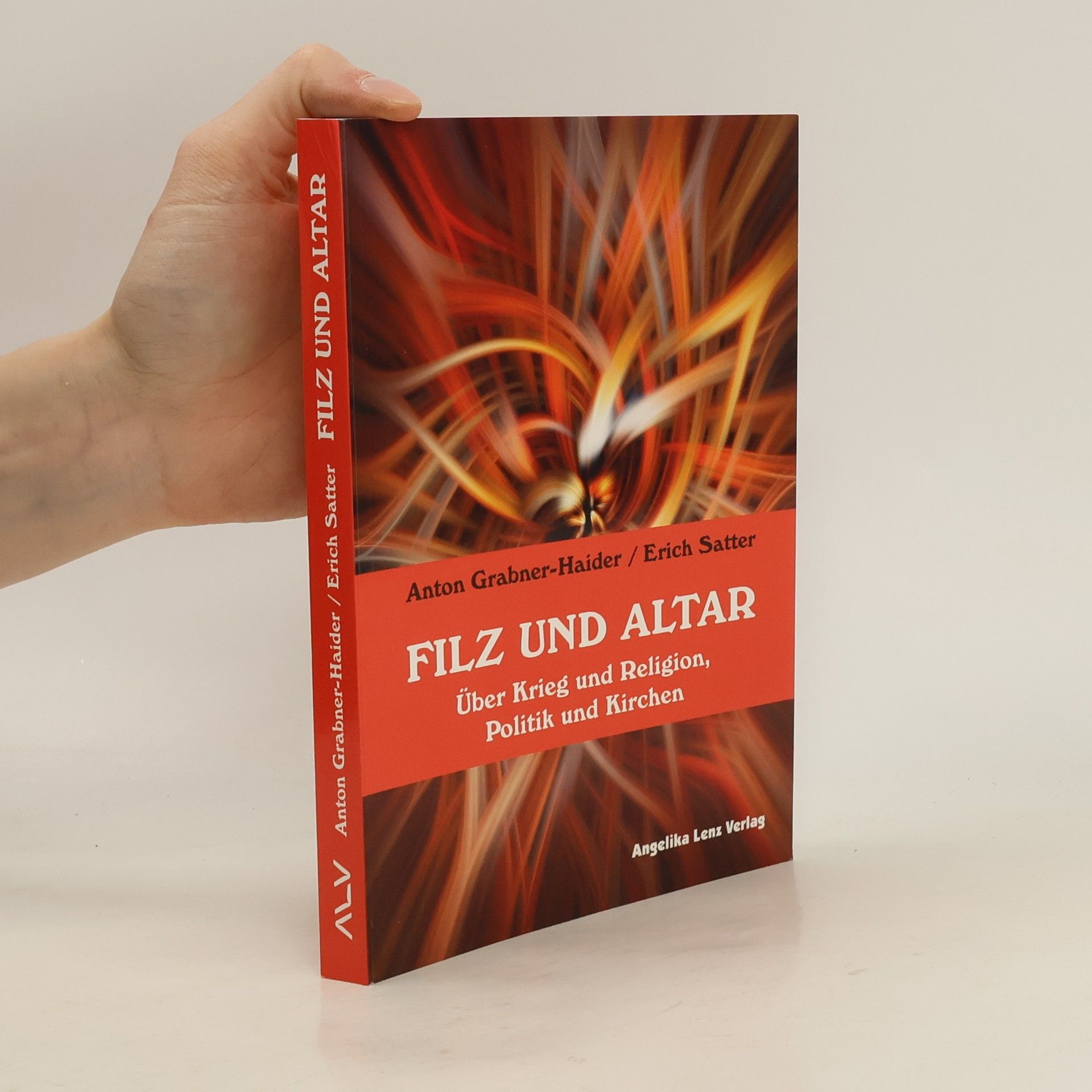 Anton Grabner-Haider Filz und Altar