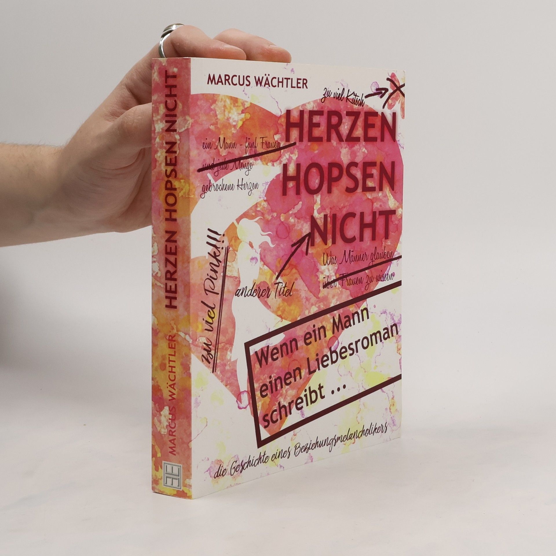 Marcus Wächtler Herzen hopsen nicht