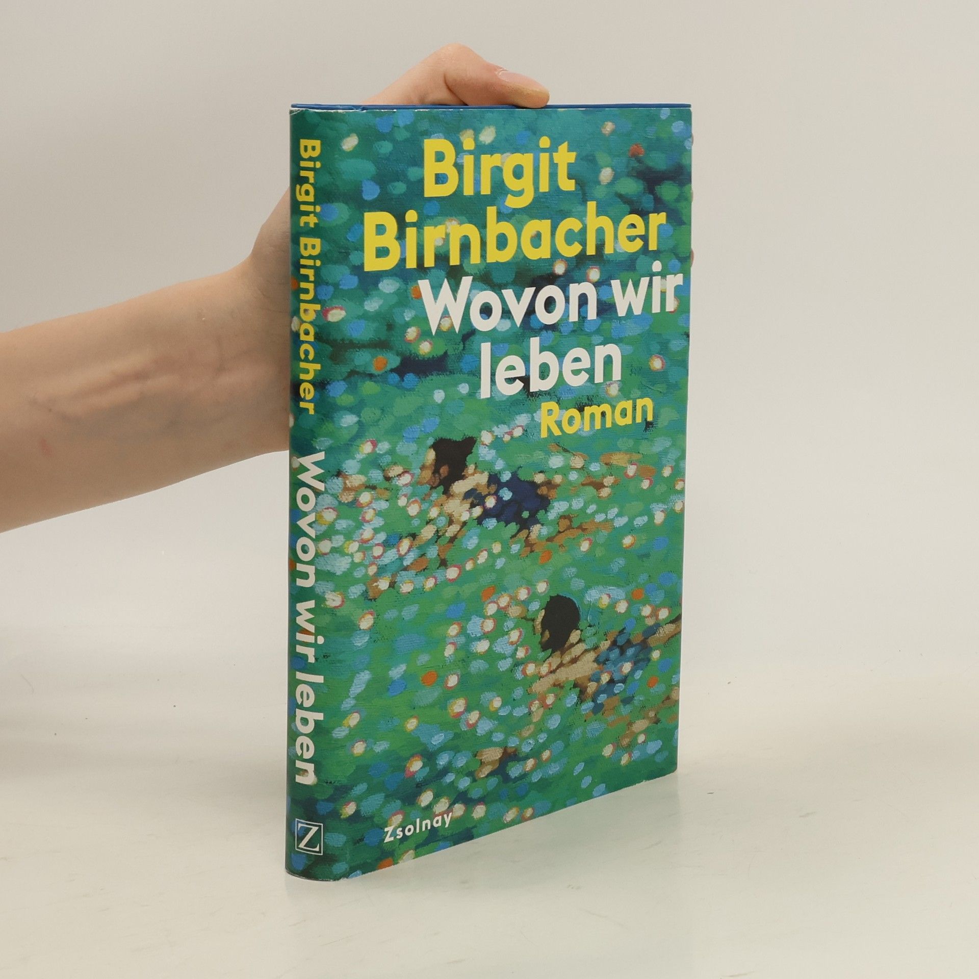 Birgit Birnbacher Wovon wir leben