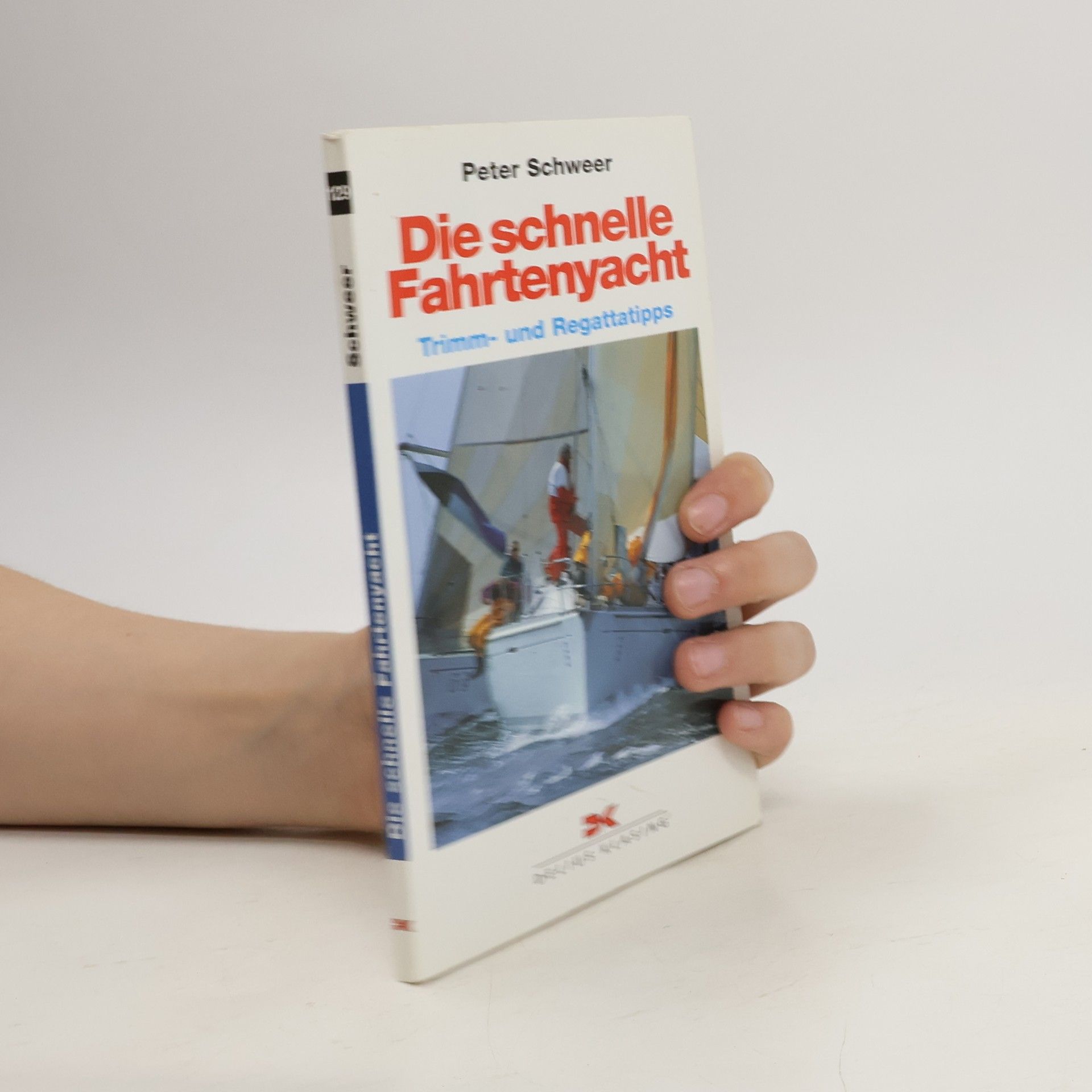 Peter Schweer Die schnelle Fahrtenyacht
