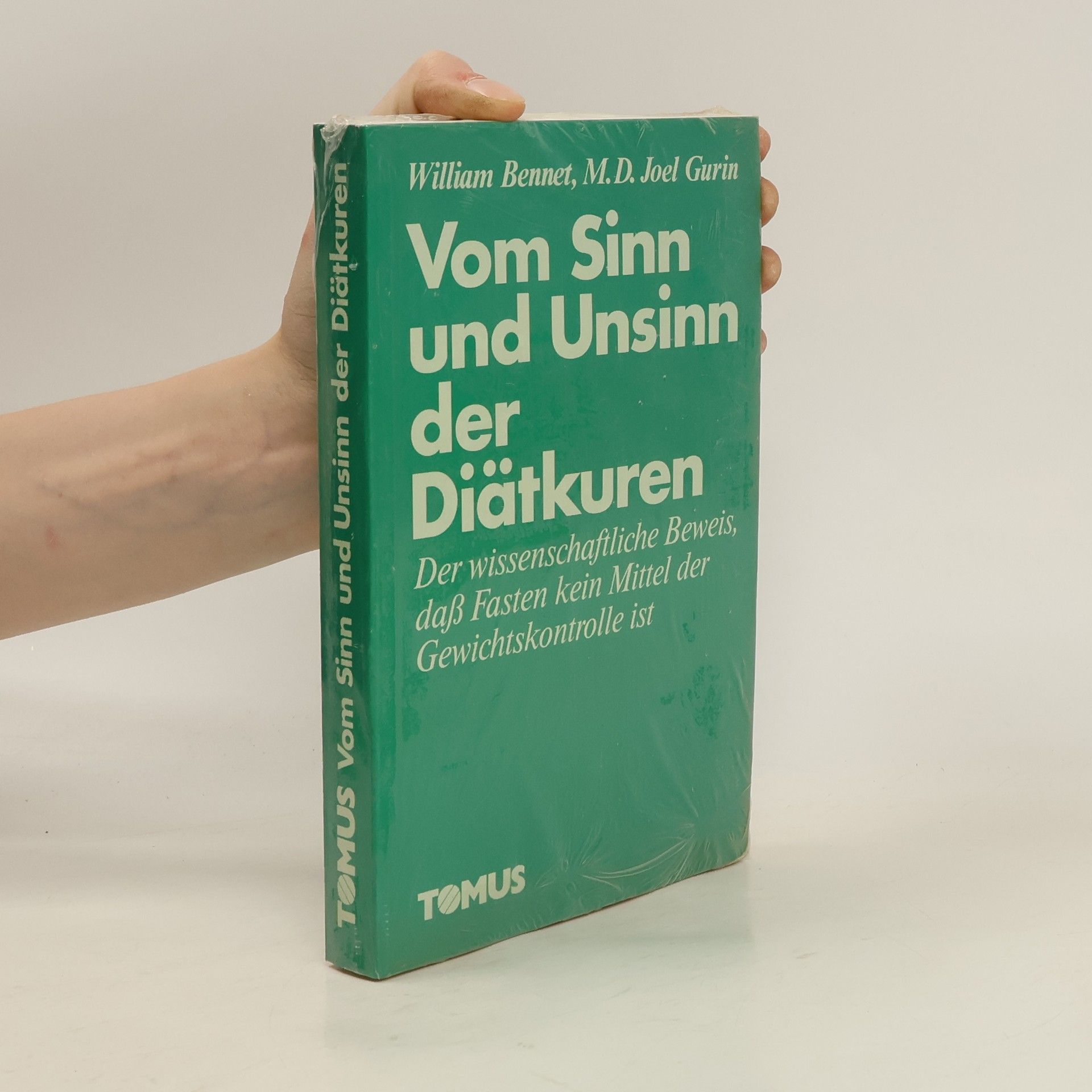 William Bennett Vom Sinn und Unsinn der Diätkuren