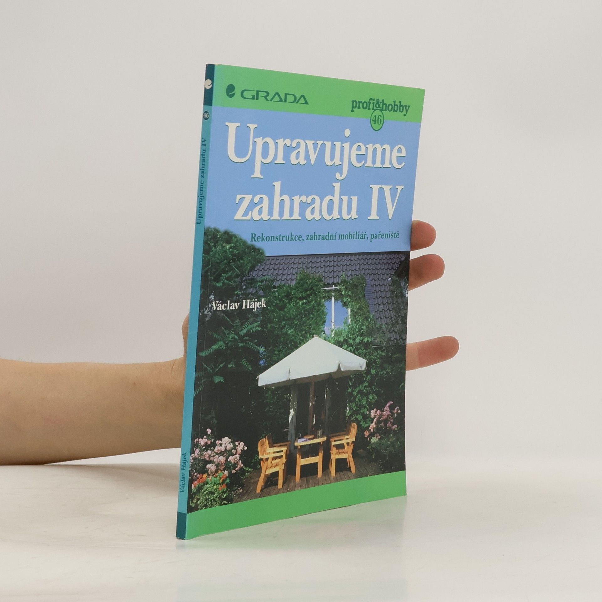 Václav Hájek Upravujeme zahradu IV