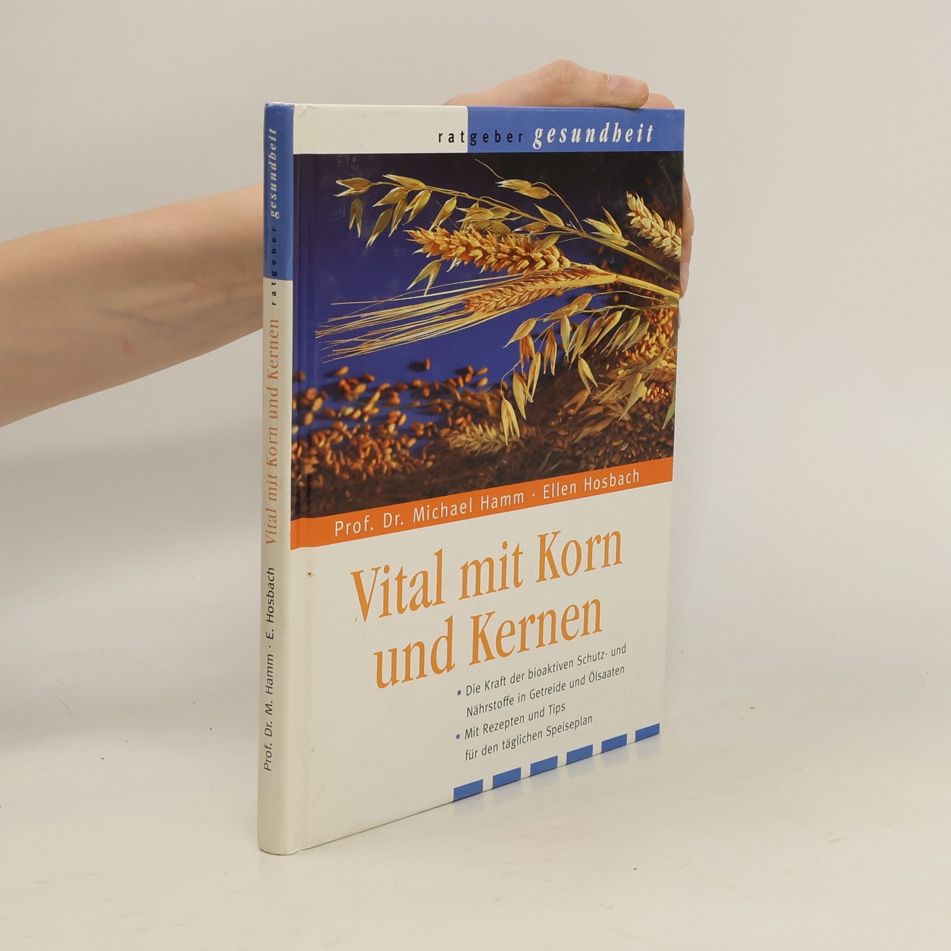 Michael Hamm Vital mit Korn und Kernen