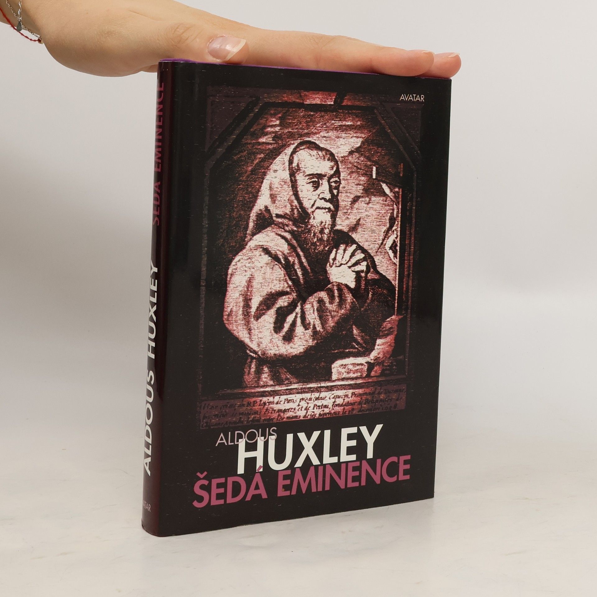 Aldous Huxley Šedá eminence : život v náboženství a v politice