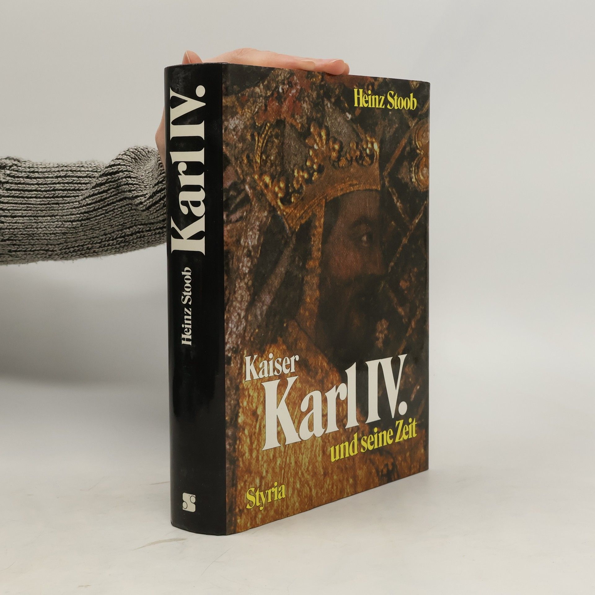 Heinz Stoob Kaiser Karl IV. und seine Zeit