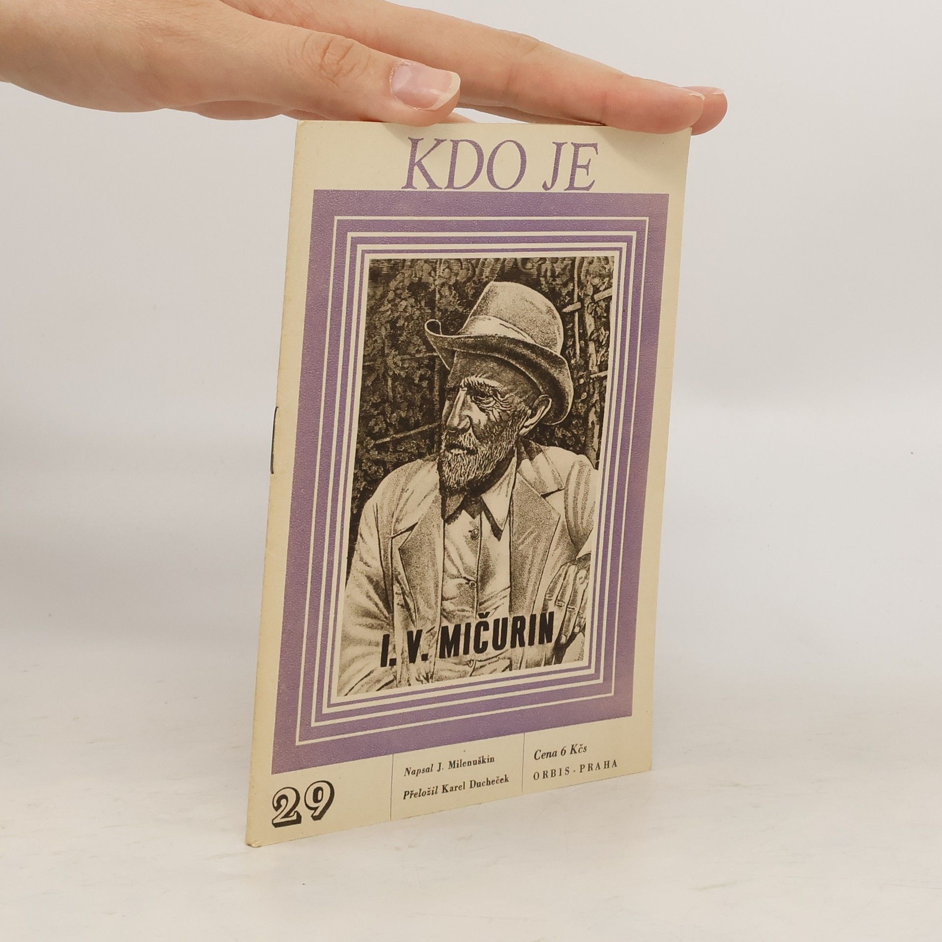 J. Milenuškin Kdo je I. V. Mičurin
