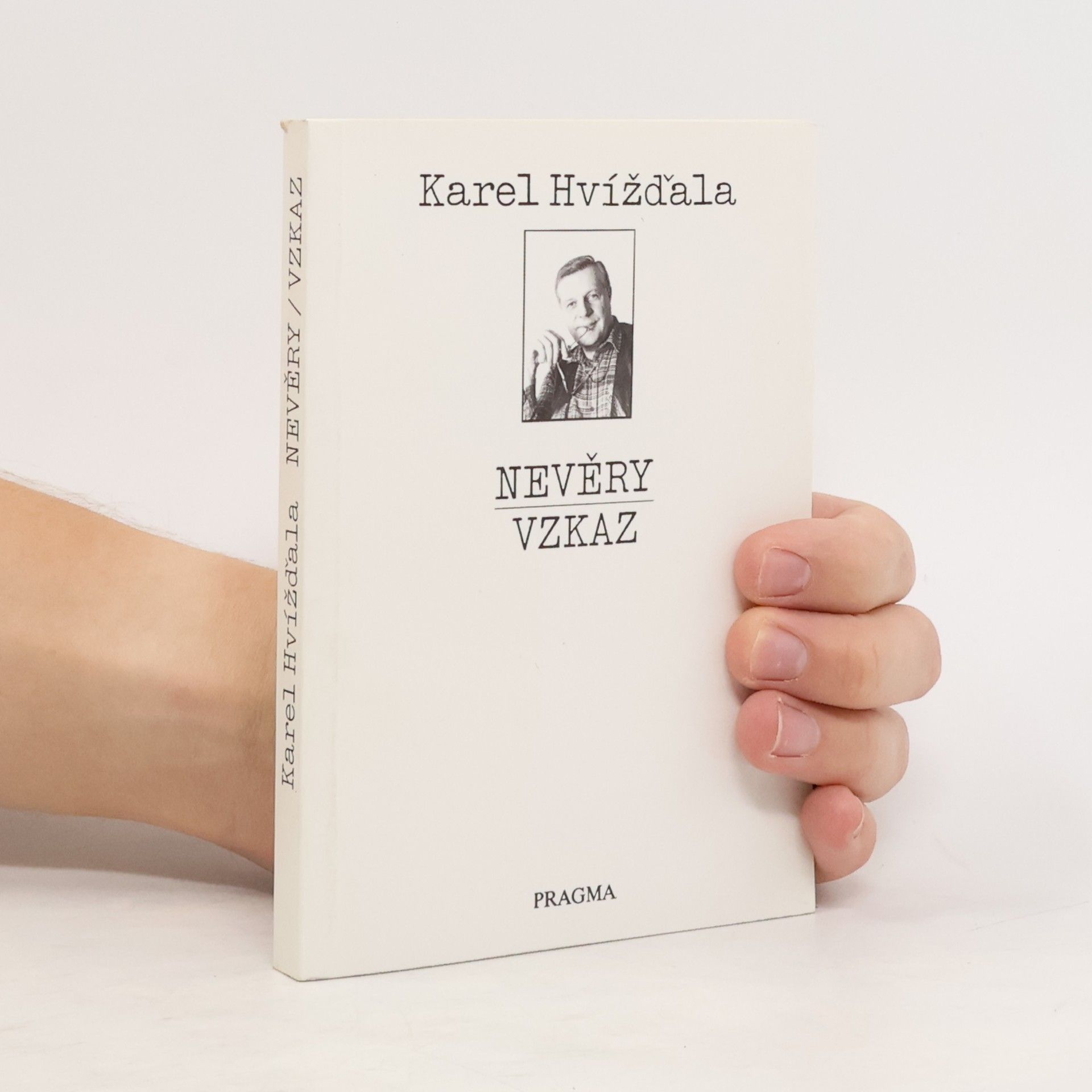 Karel Hvížďala Nevěry / Vzkaz