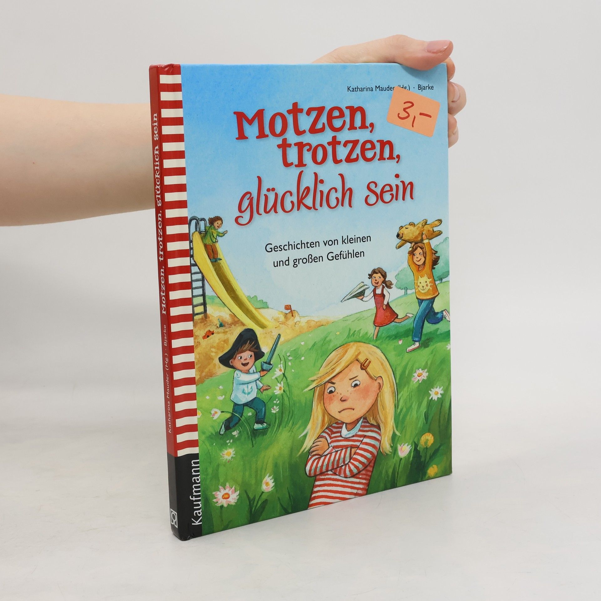 Katharina Mauder Trotzen, motzen, glücklich sein