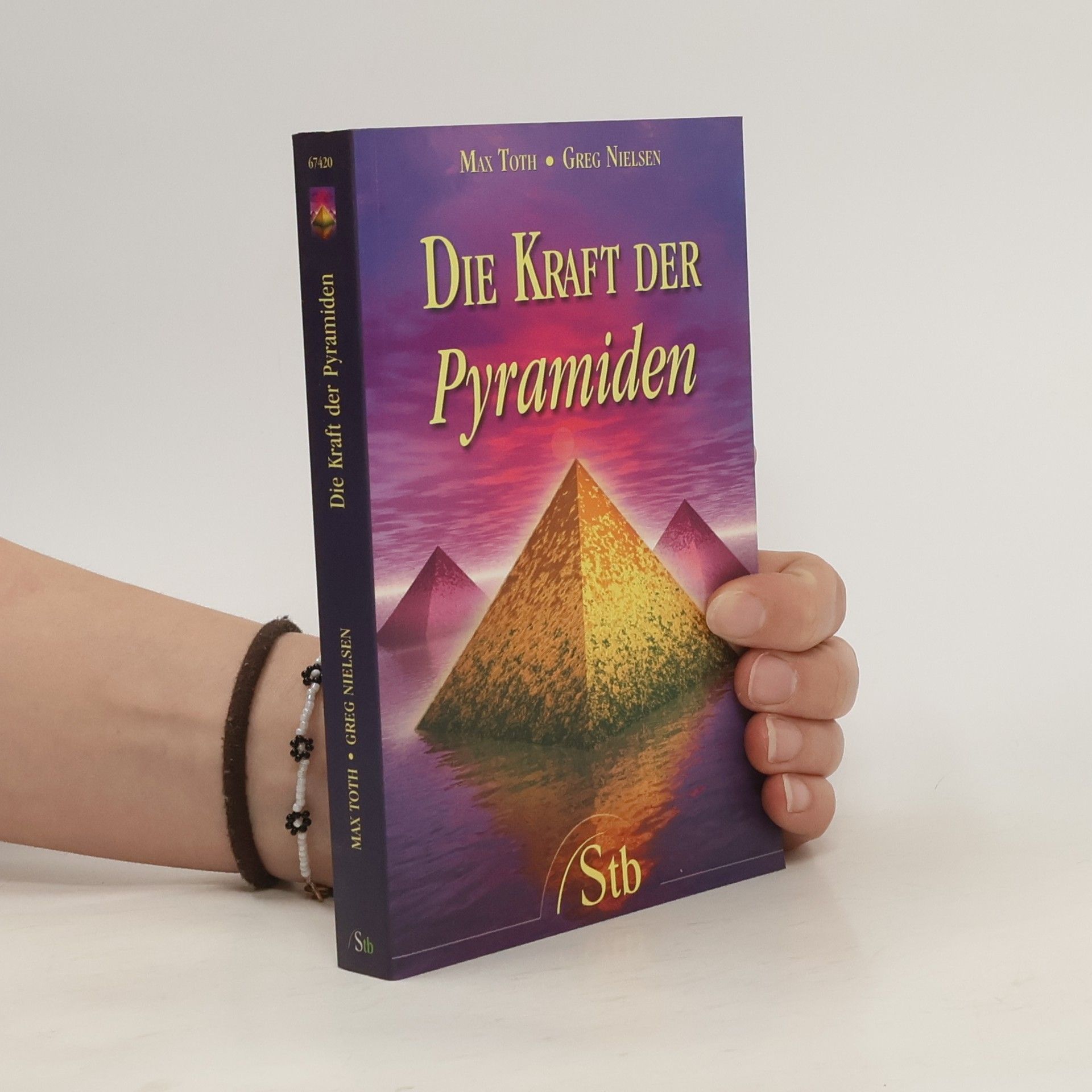 Max Toth Die Kraft der Pyramiden