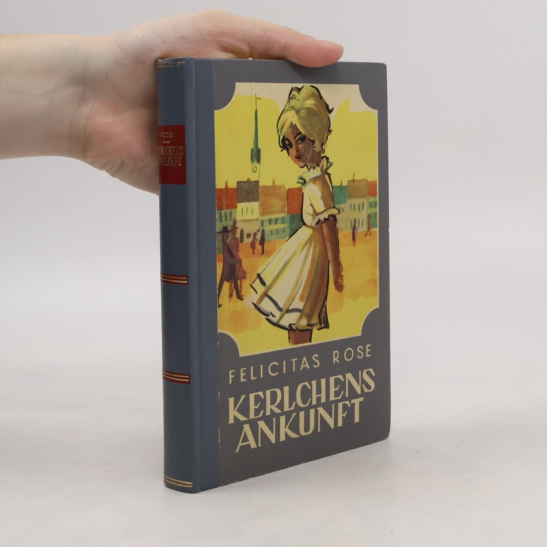 Felicitas Rose Kerlchens Ankunft