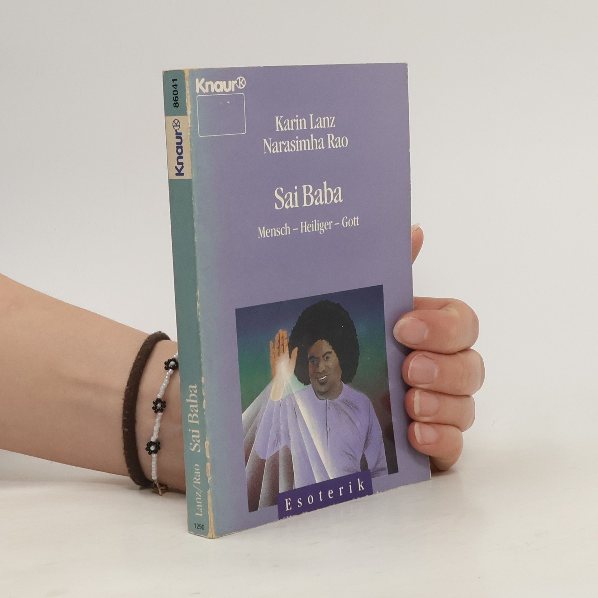 Karin Lanz Sai Baba. Mensch, Heiliger und Gott